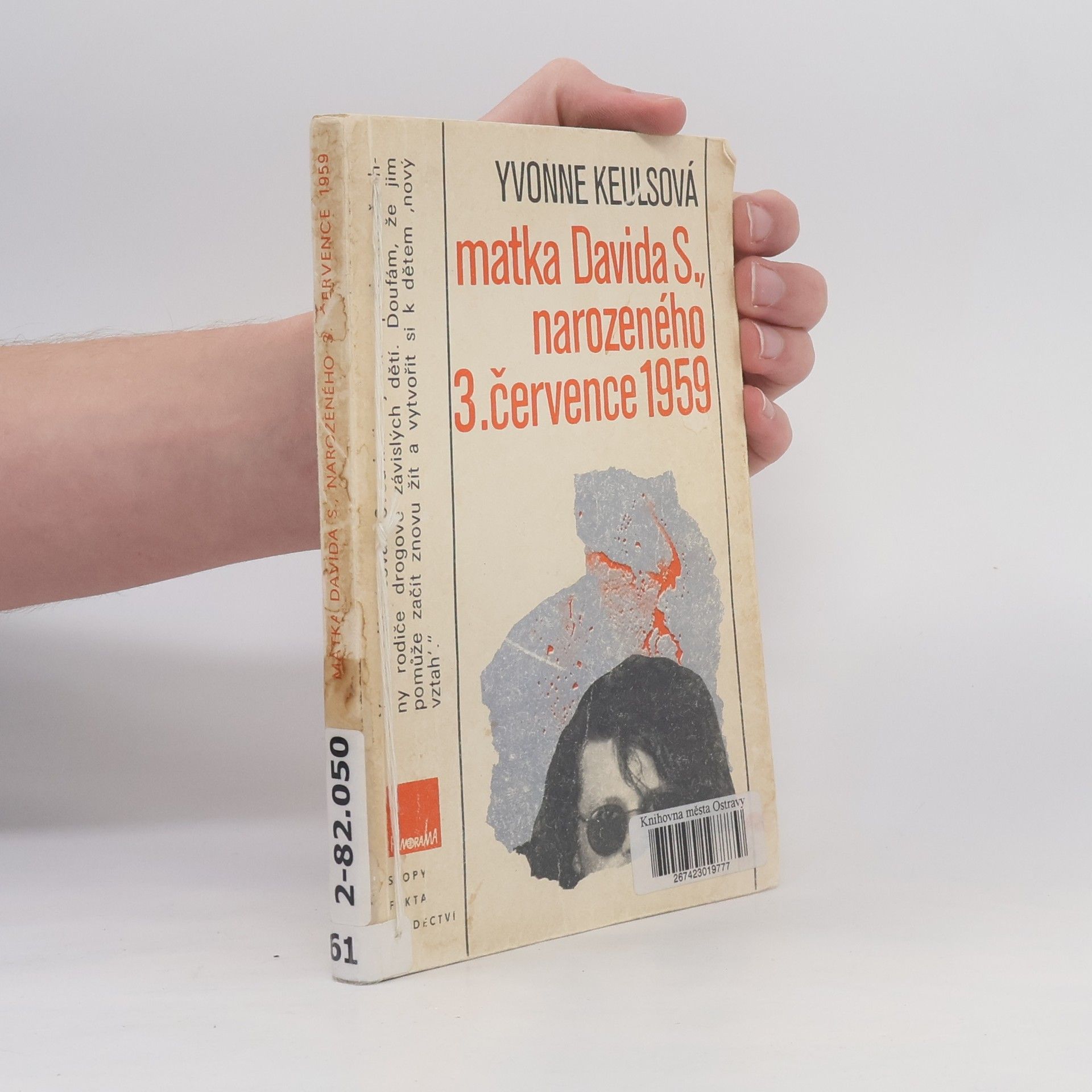 Yvonne Keuls Matka Davida S., narozeného 3. července 1959