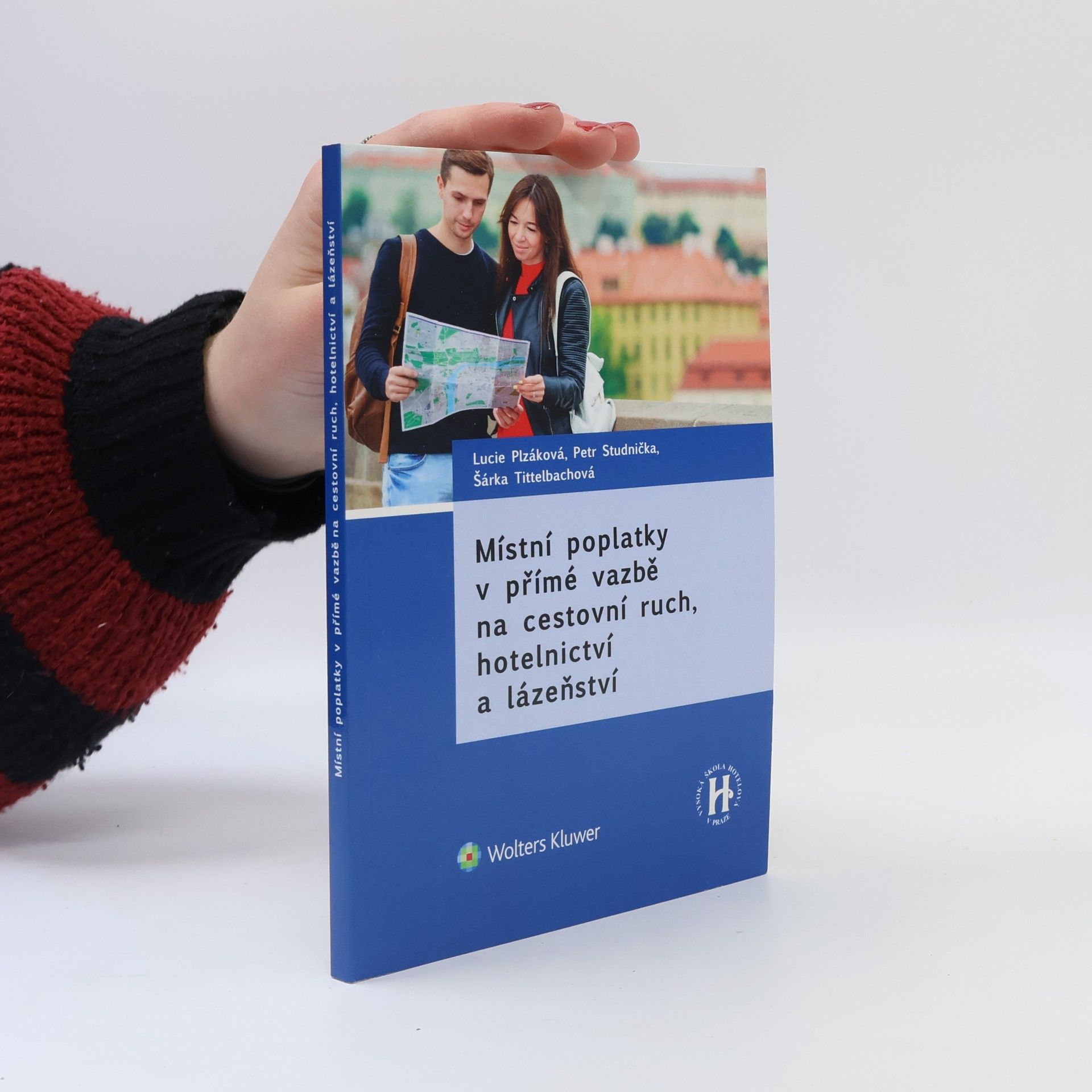 Lucie Plzáková Místní poplatky v přímé vazbě na cestovní ruch, hotelnictví a lázeňství