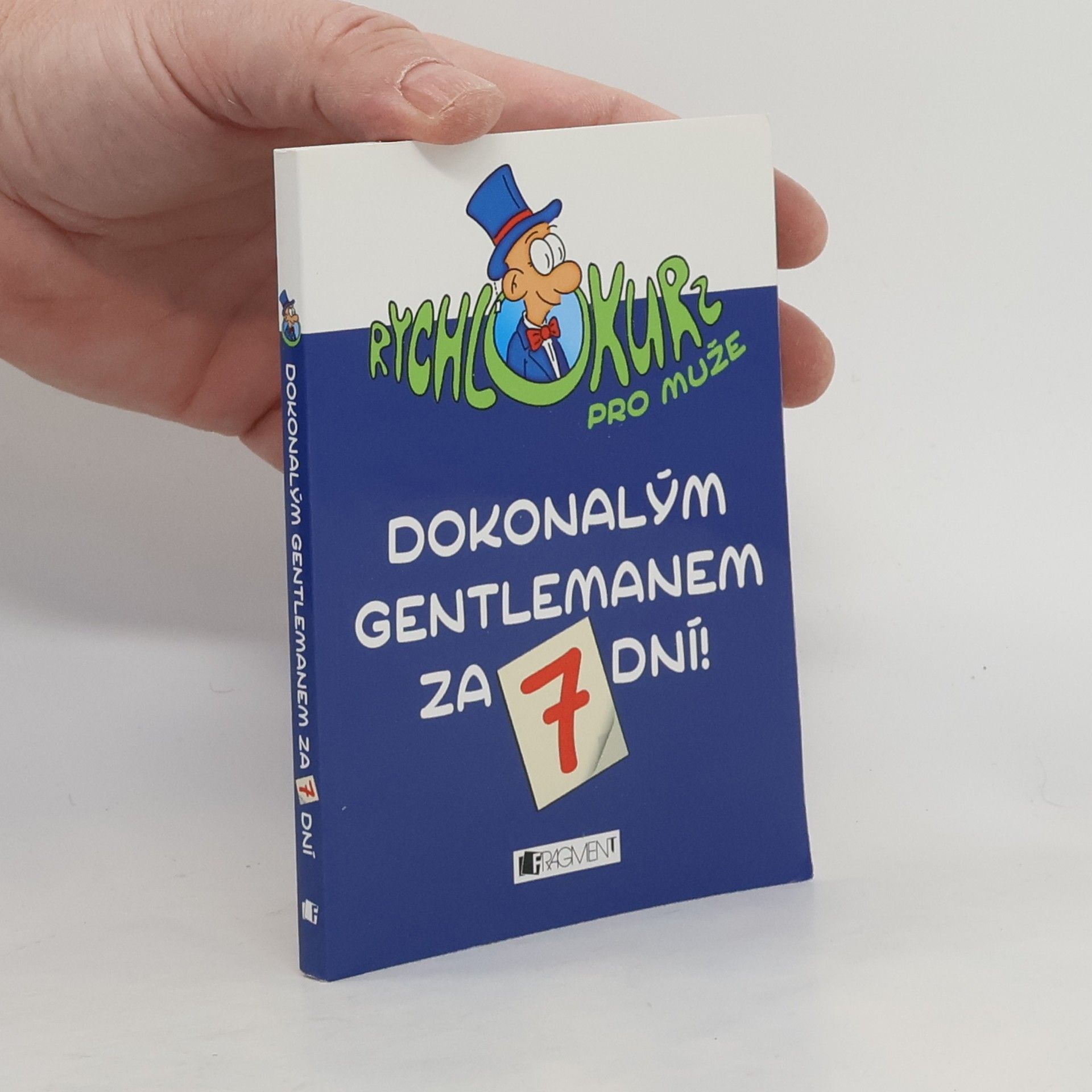 Autorenkollektiv Dokonalým gentlemanem za 7 dní!
