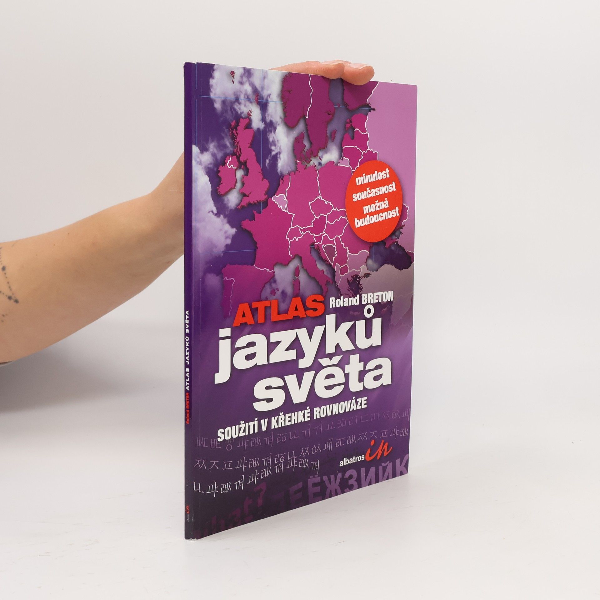 Roland Breton Atlas jazyků světa: Soužití v křehké rovnováze