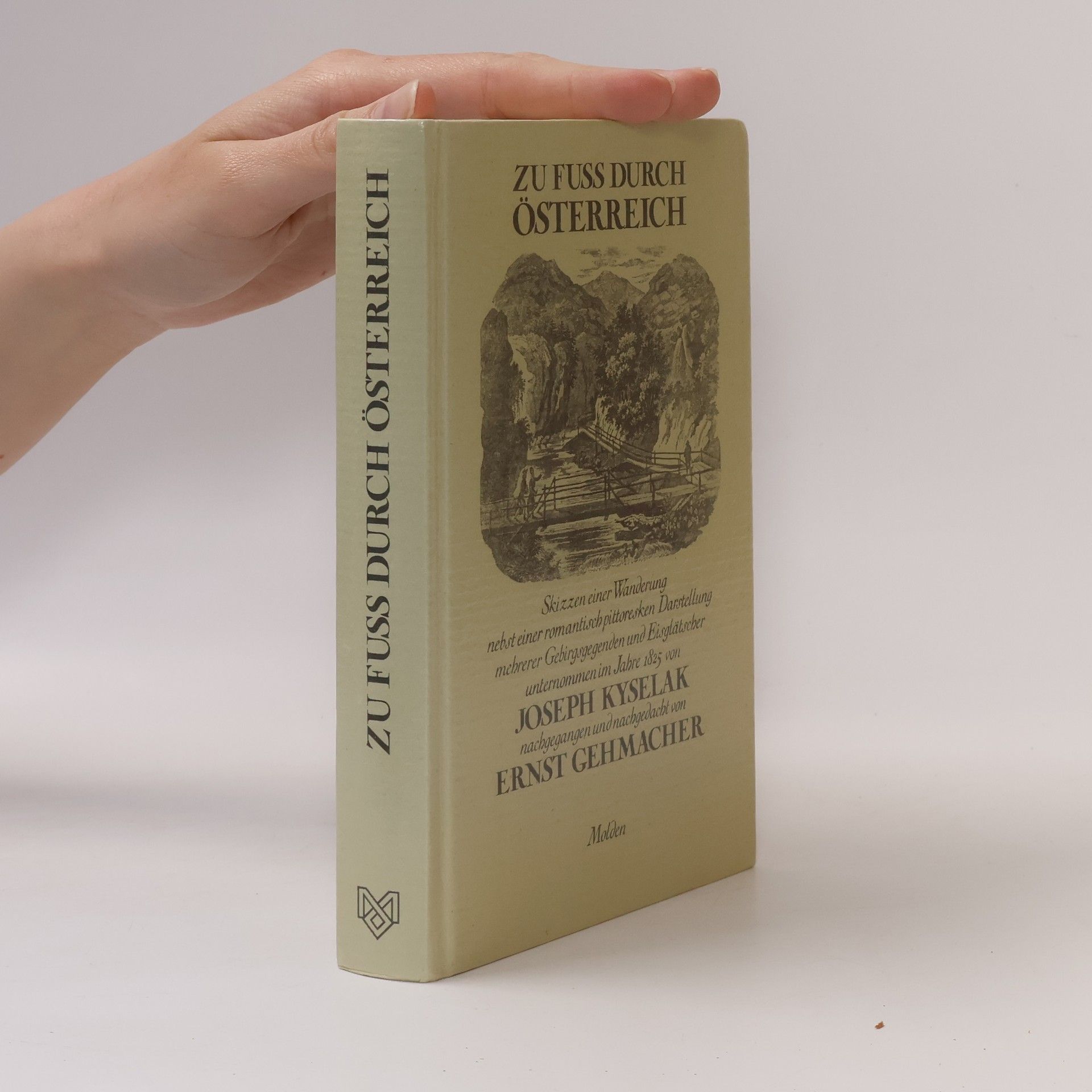 Joseph Kyselak Zu Fuss durch Österreich