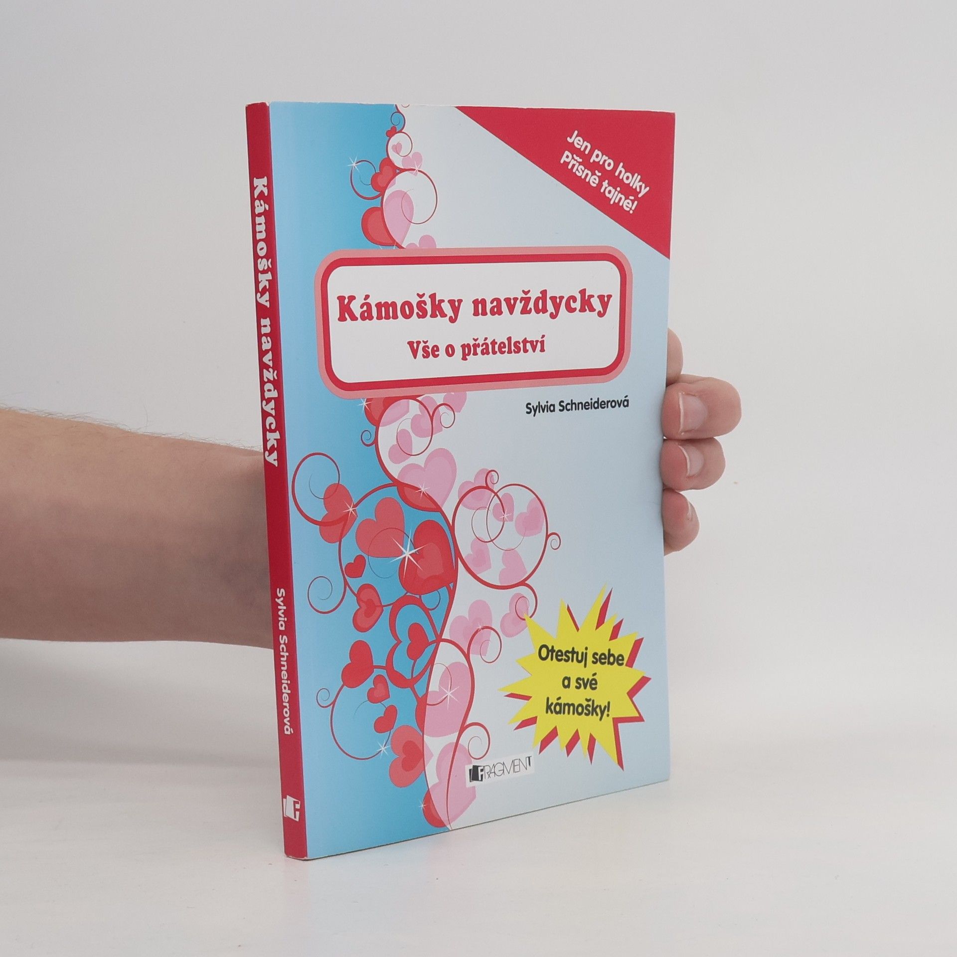 Sylvia Schneider Kámošky navždycky: Vše o přátelství