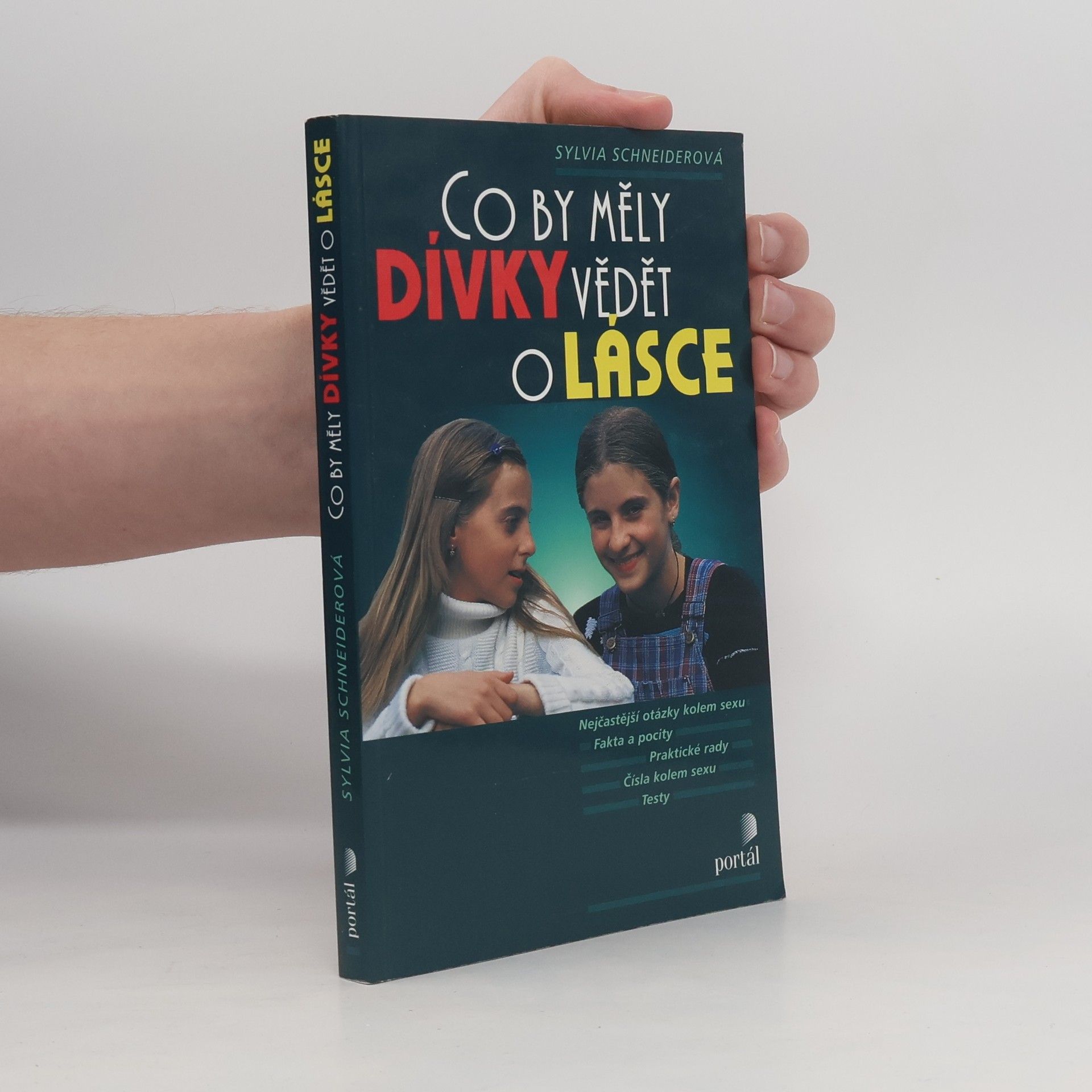 Sylvia Schneider Co by měly dívky vědět o lásce
