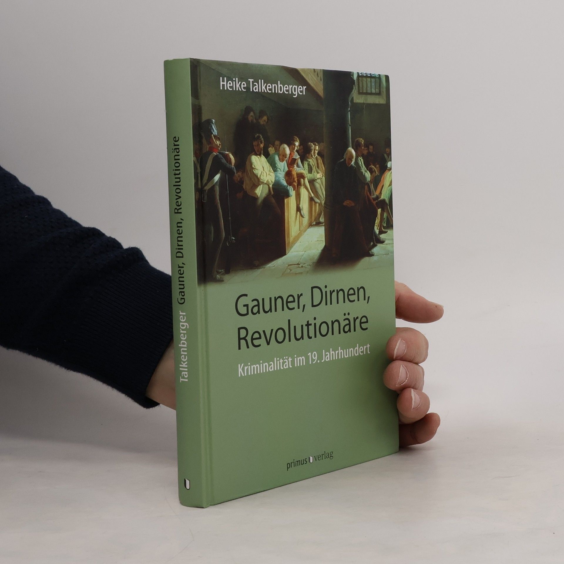 Heike Talkenberger Gauner, Dirnen, Revolutionäre