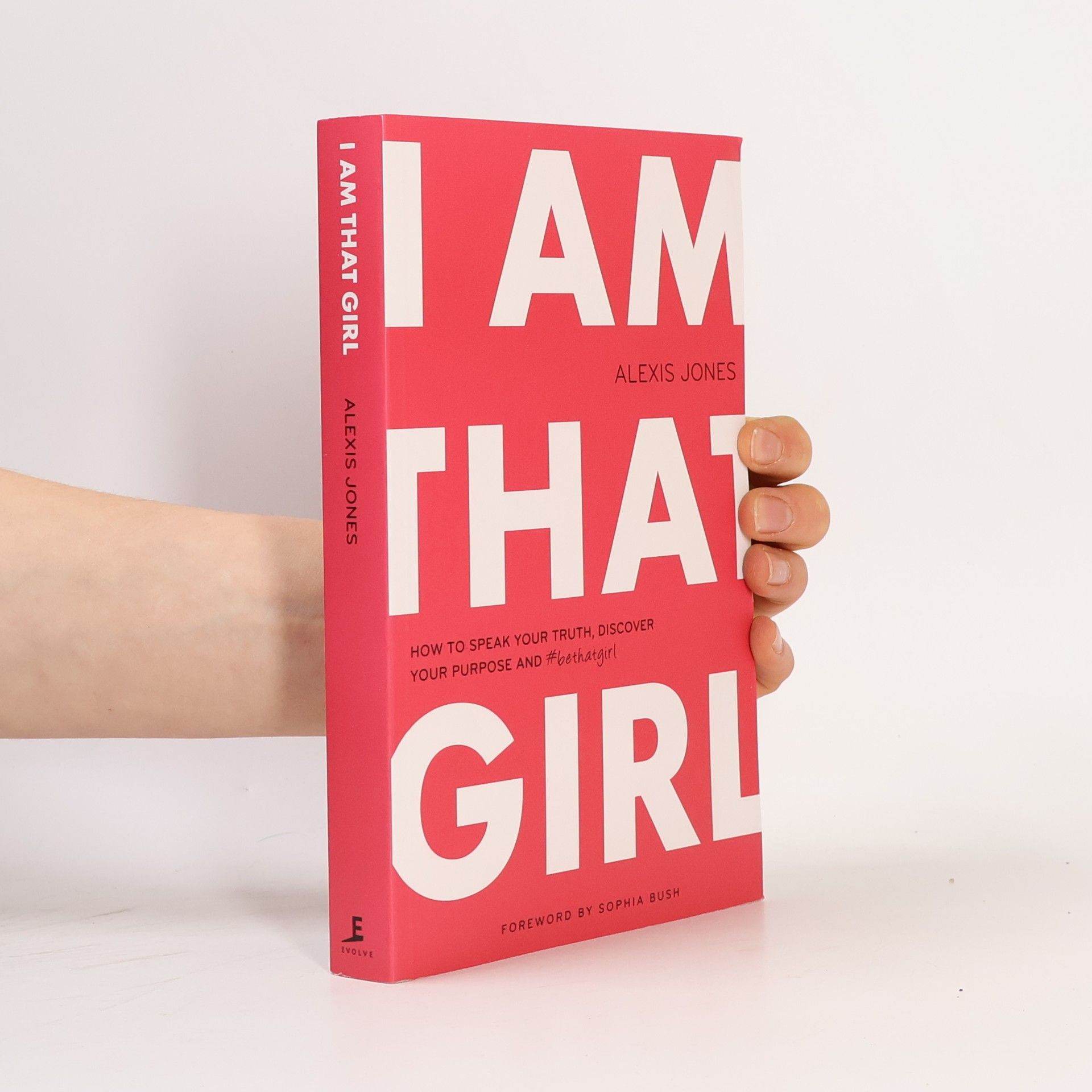 Alexis Jones I Am That Girl