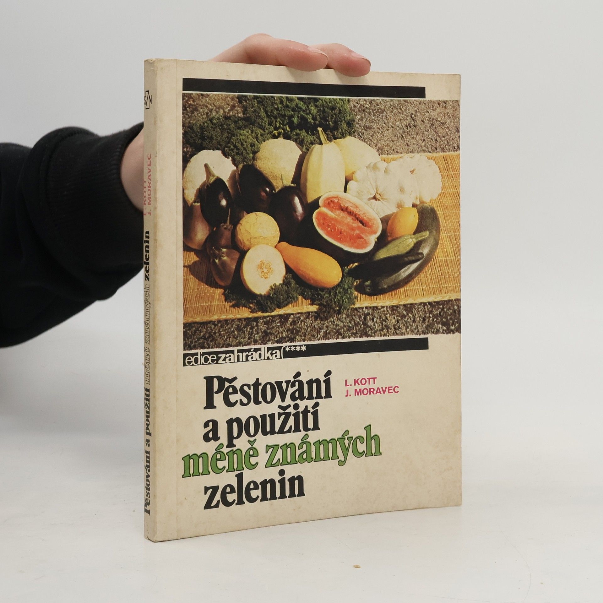 Leon Kott Pěstování a použití méně známých zelenin