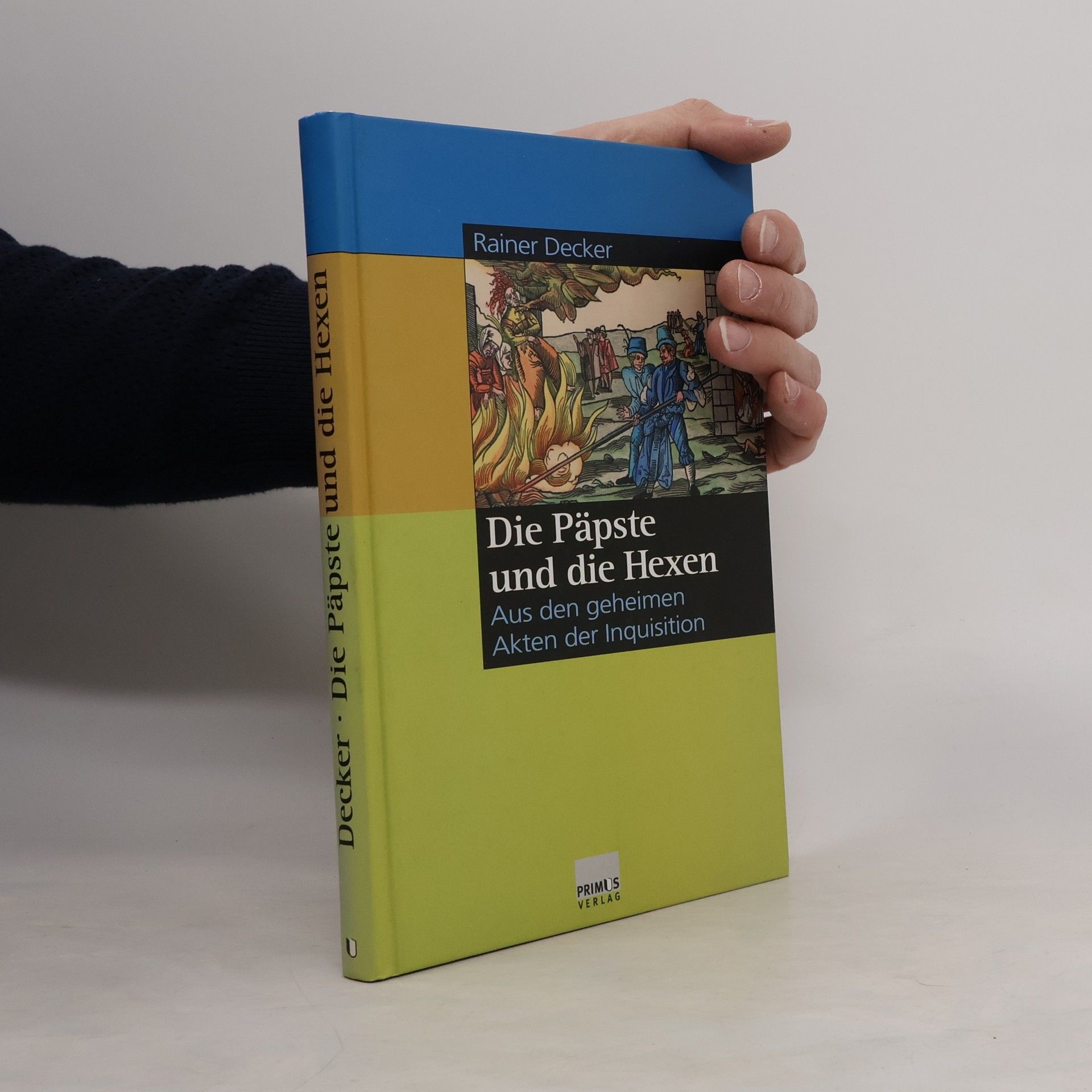 Rainer Decker Die Päpste und die Hexen