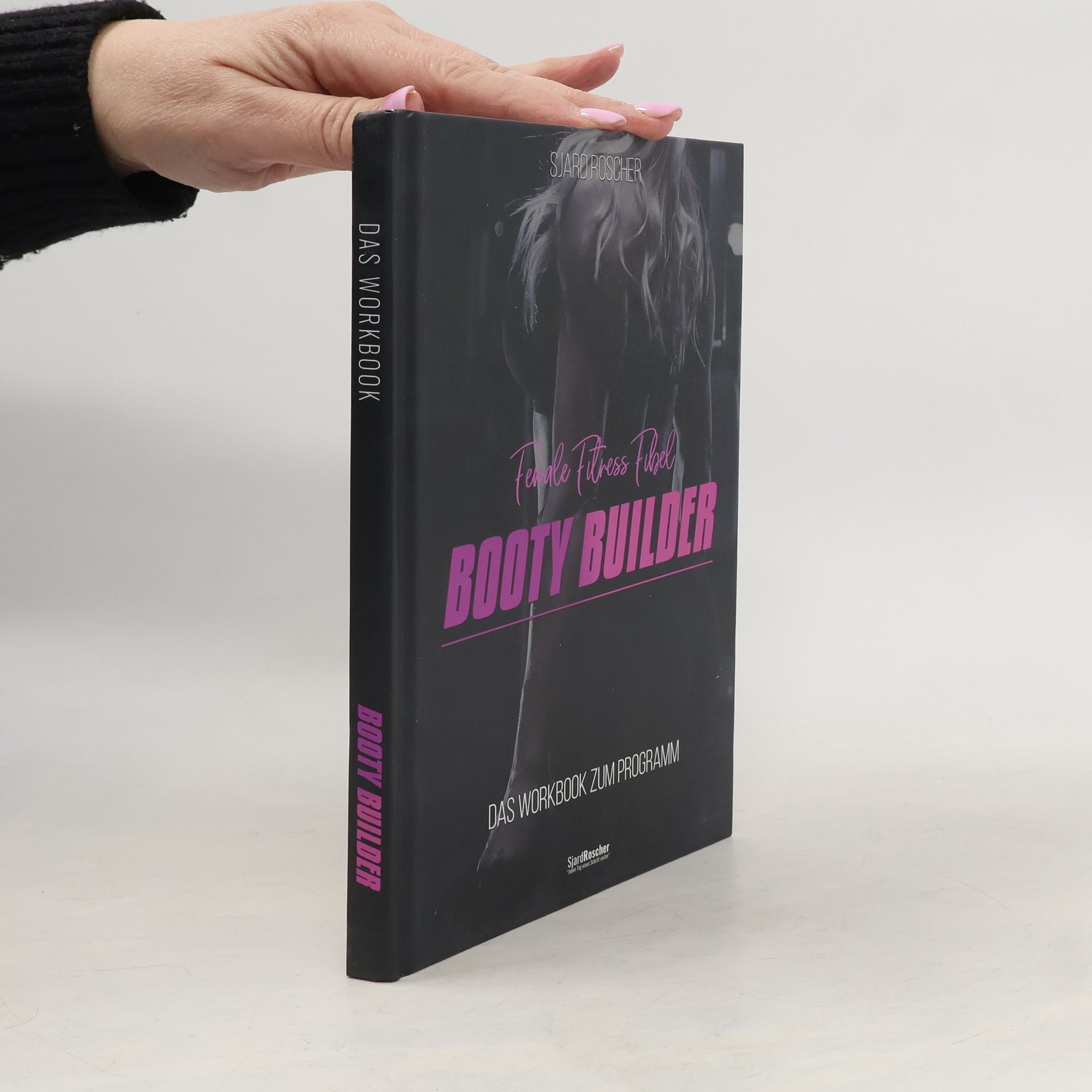 Sjard Roscher Booty Builder - Female Fitness Fibel