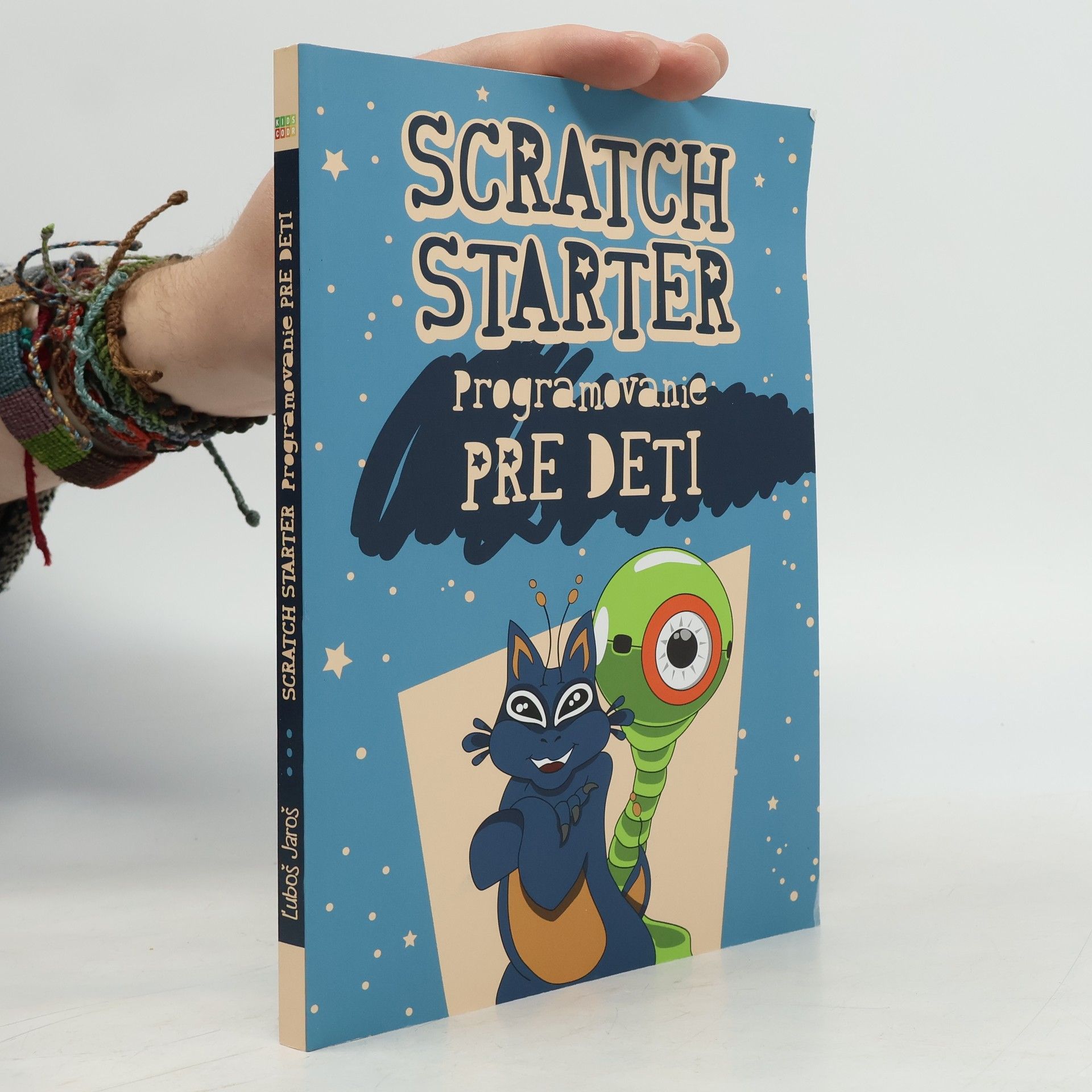 Ľuboš Jaroš Scratch Starter : programovanie pre deti