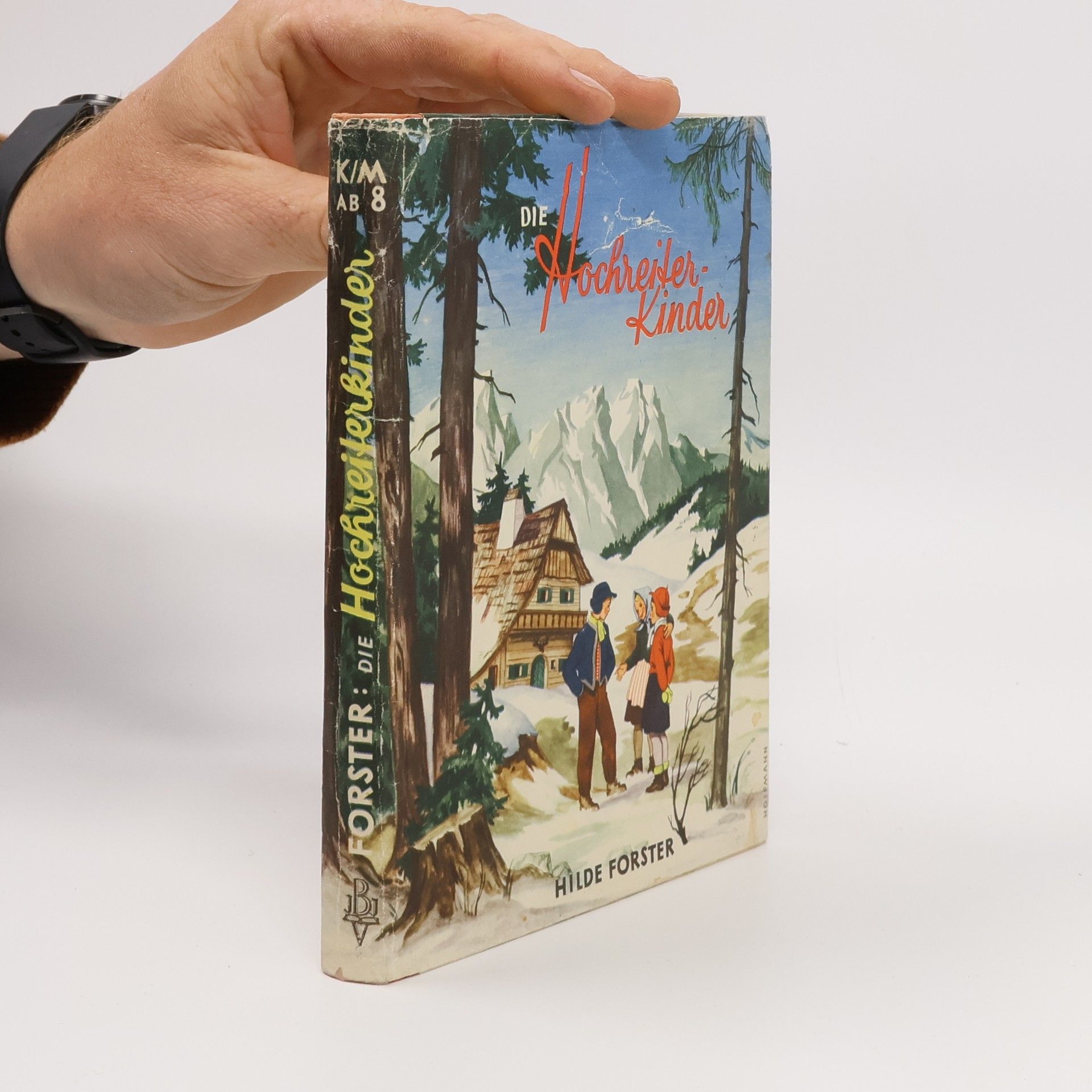 Hilde Forster Die Hochreiterkinder
