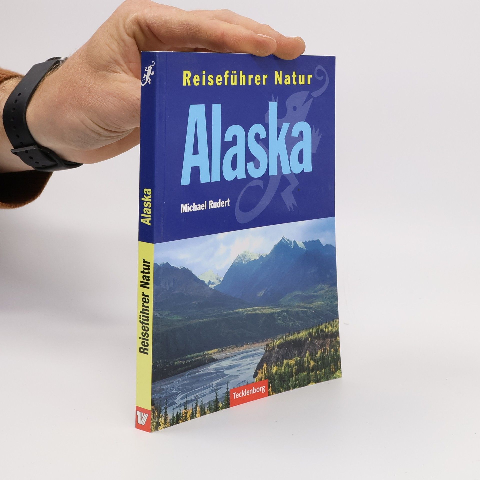 Michael Rudert Reiseführer Natur Alaska