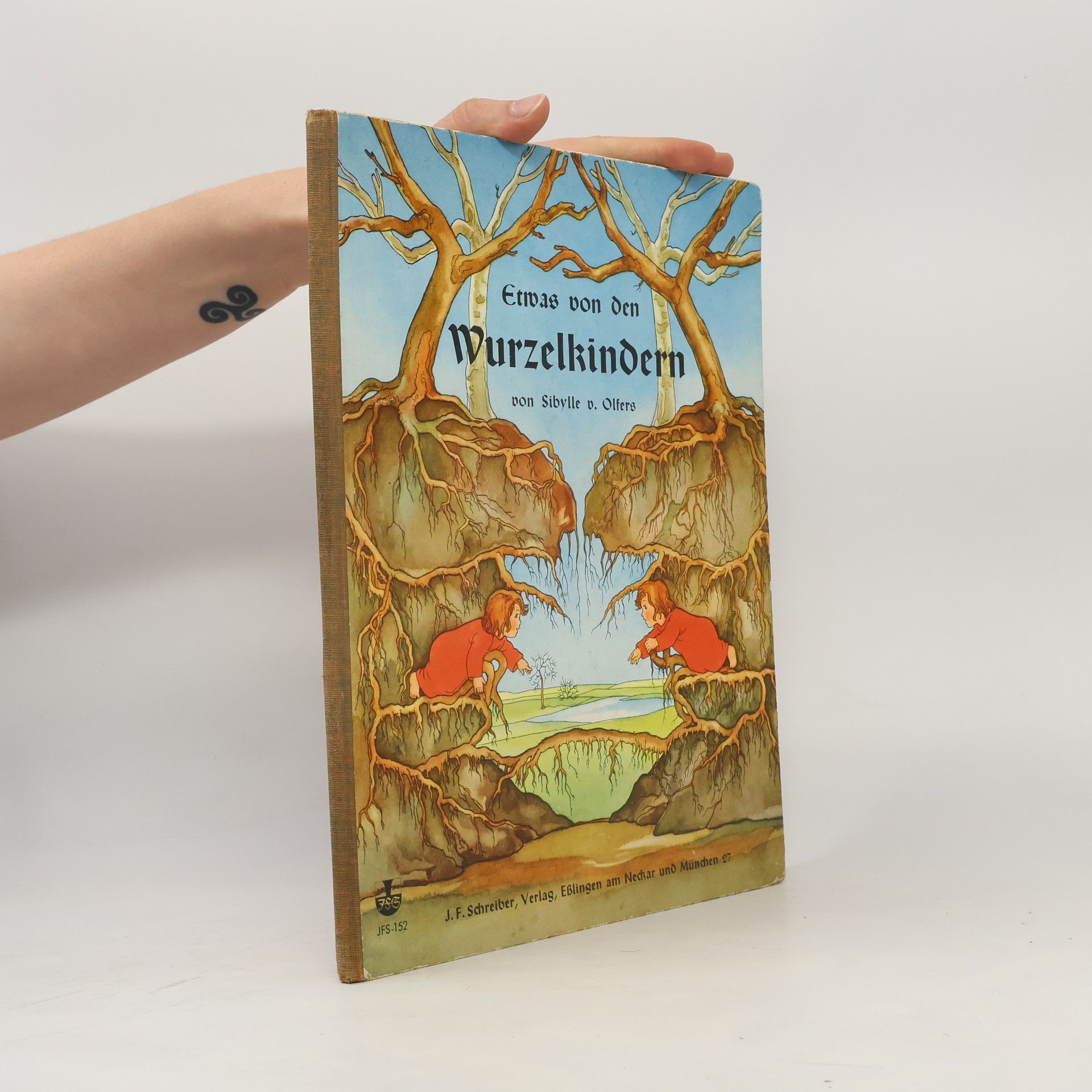 Sibylle von Olfers Etwas von den Wurzelkindern