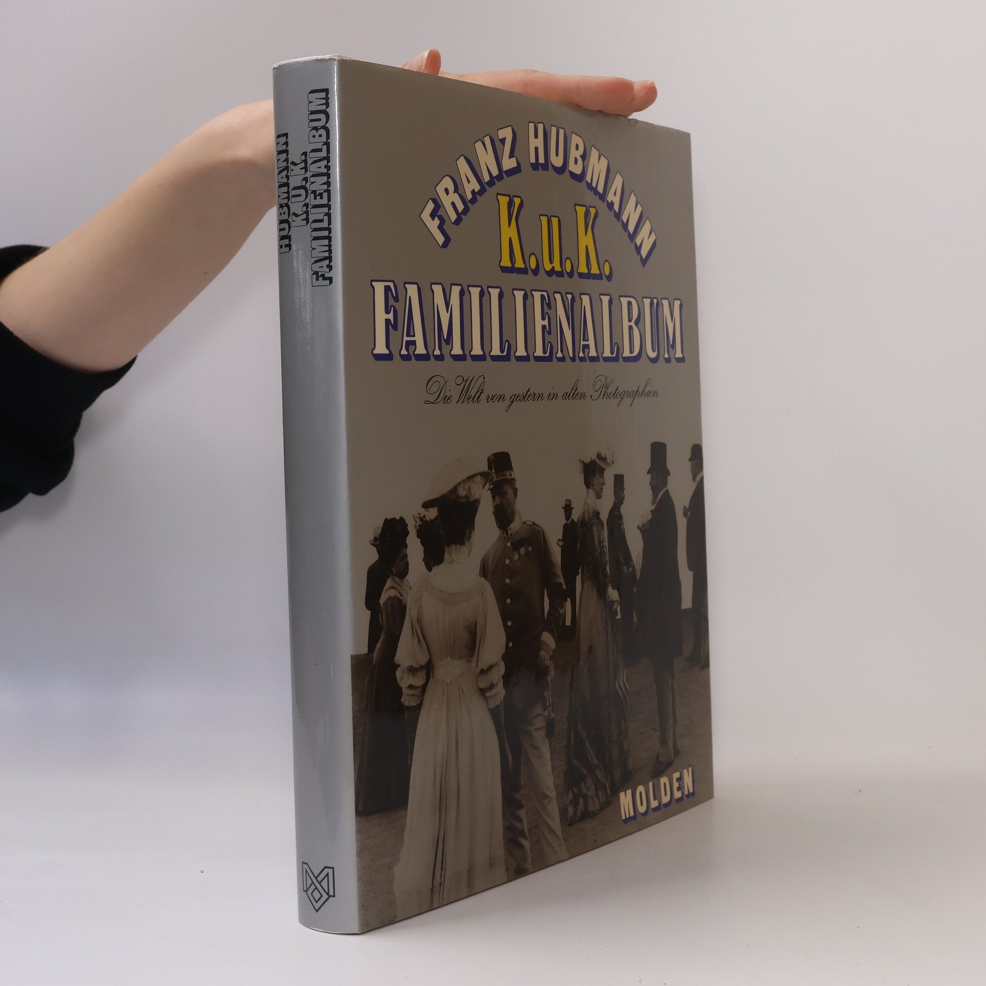 Franz Hubmann K.U.K. Familienalbum