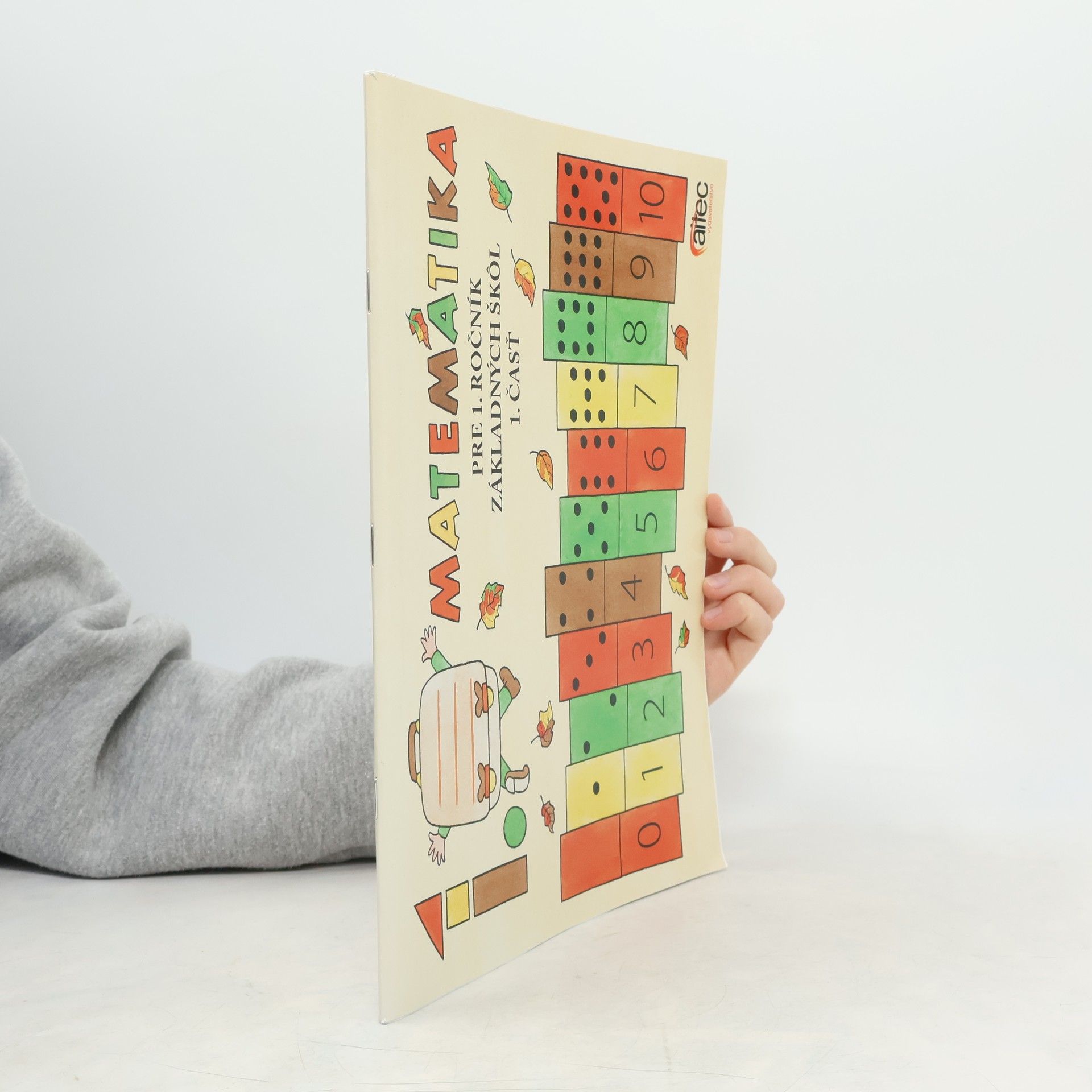 Brigita Lehoťanová Matematika pre 1. ročník základných škôl