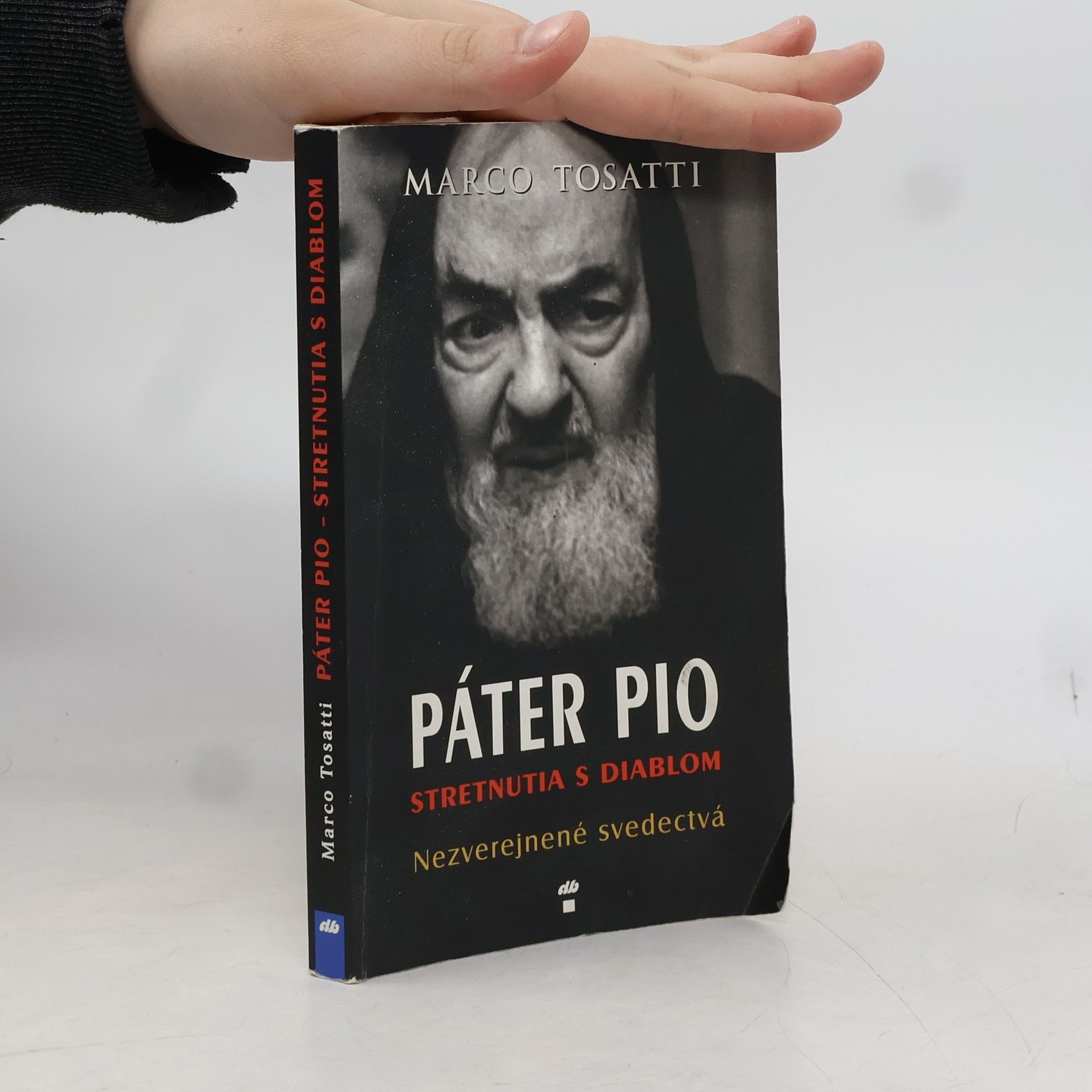 Marco Tosatti Páter Pio - stretnutia s diablom