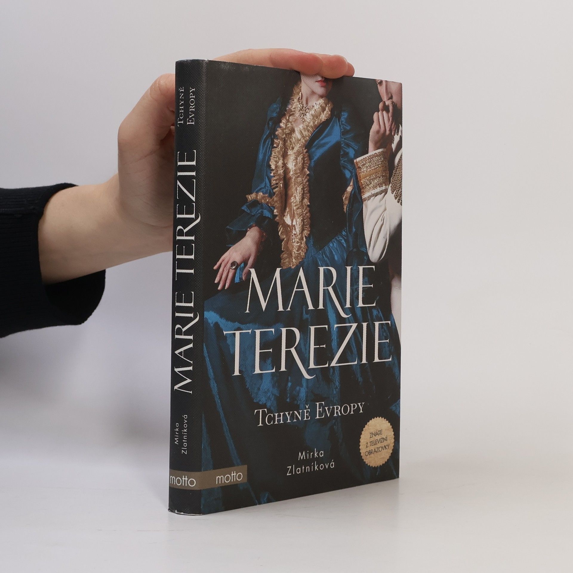 Marie Terezie. Tchyně Evropy