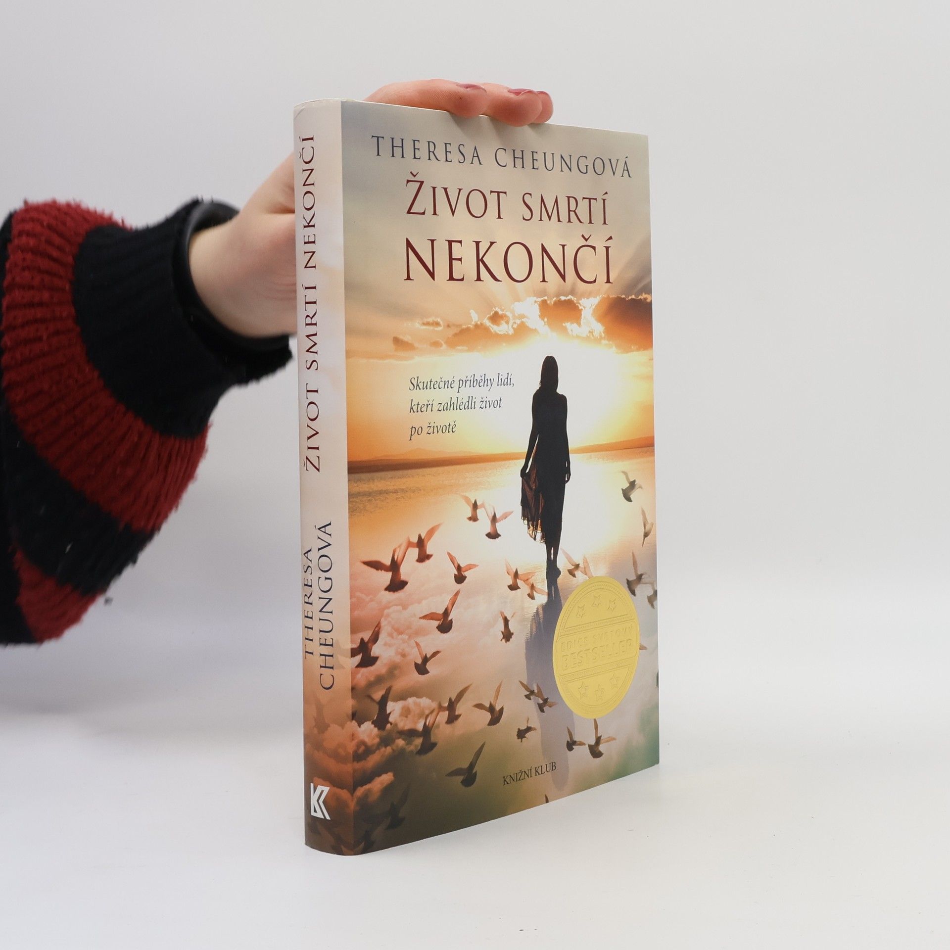 Theresa Francis-Cheung Život smrtí nekončí : Skutečné příběhy lidí, kteří zahlédli život po životě