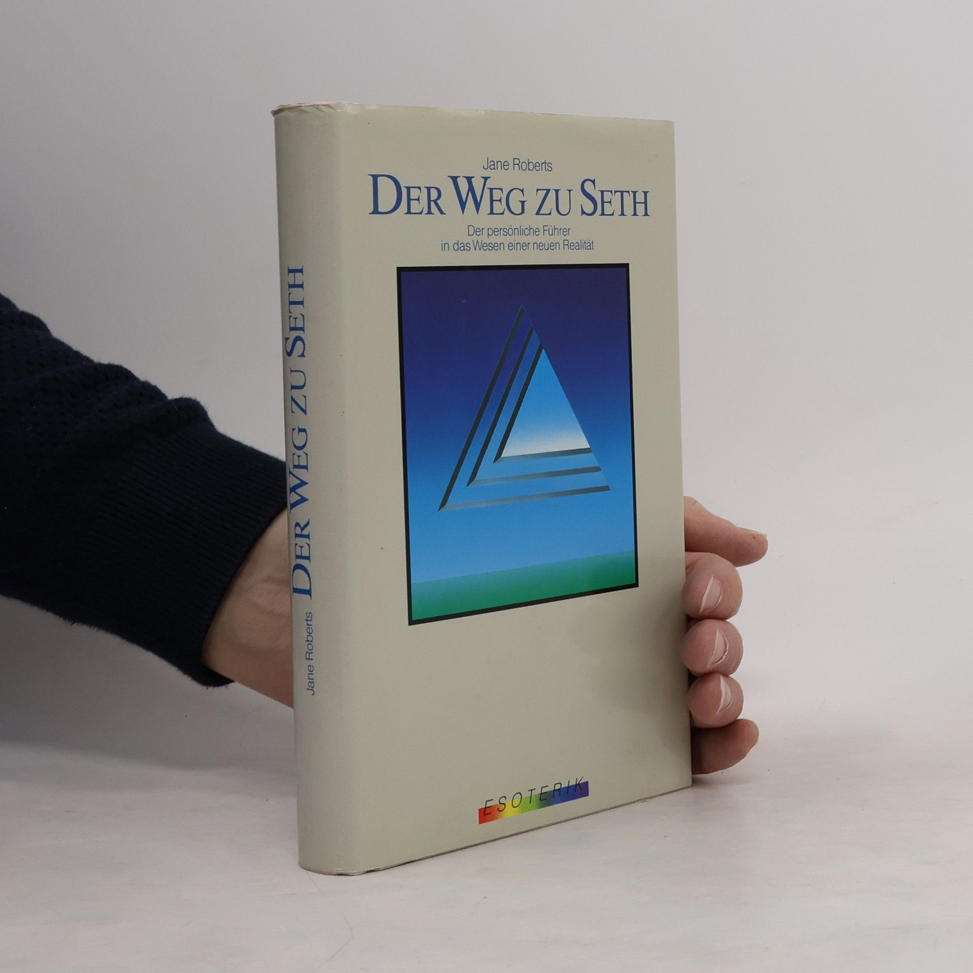 Jane Roberts Der Weg zu Seth