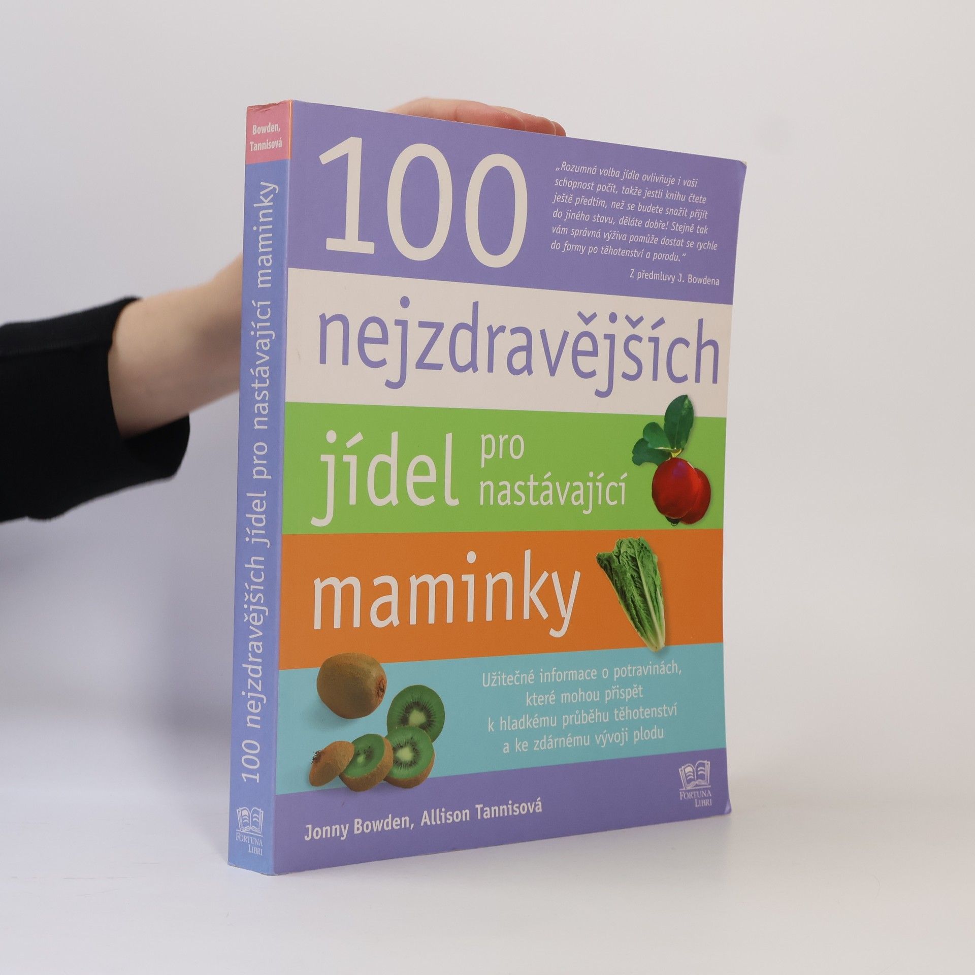 Jonny Bowden 100 nejzdravějších jídel pro nastávající maminky