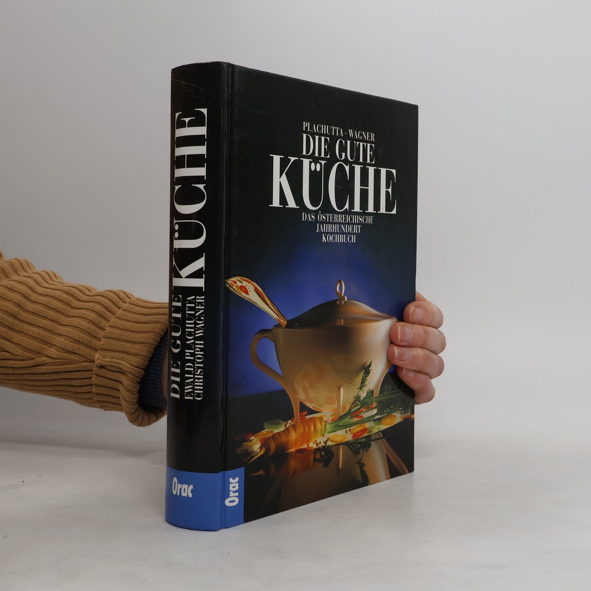 Die gute Küche. Das österreichische Jahrhundert Kochbuch