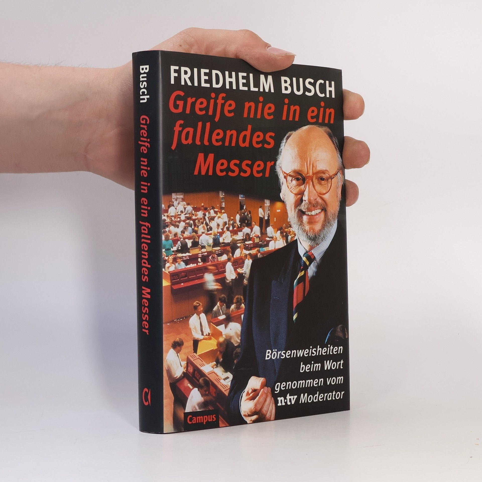 Friedhelm Busch Greife nie in ein fallendes Messer