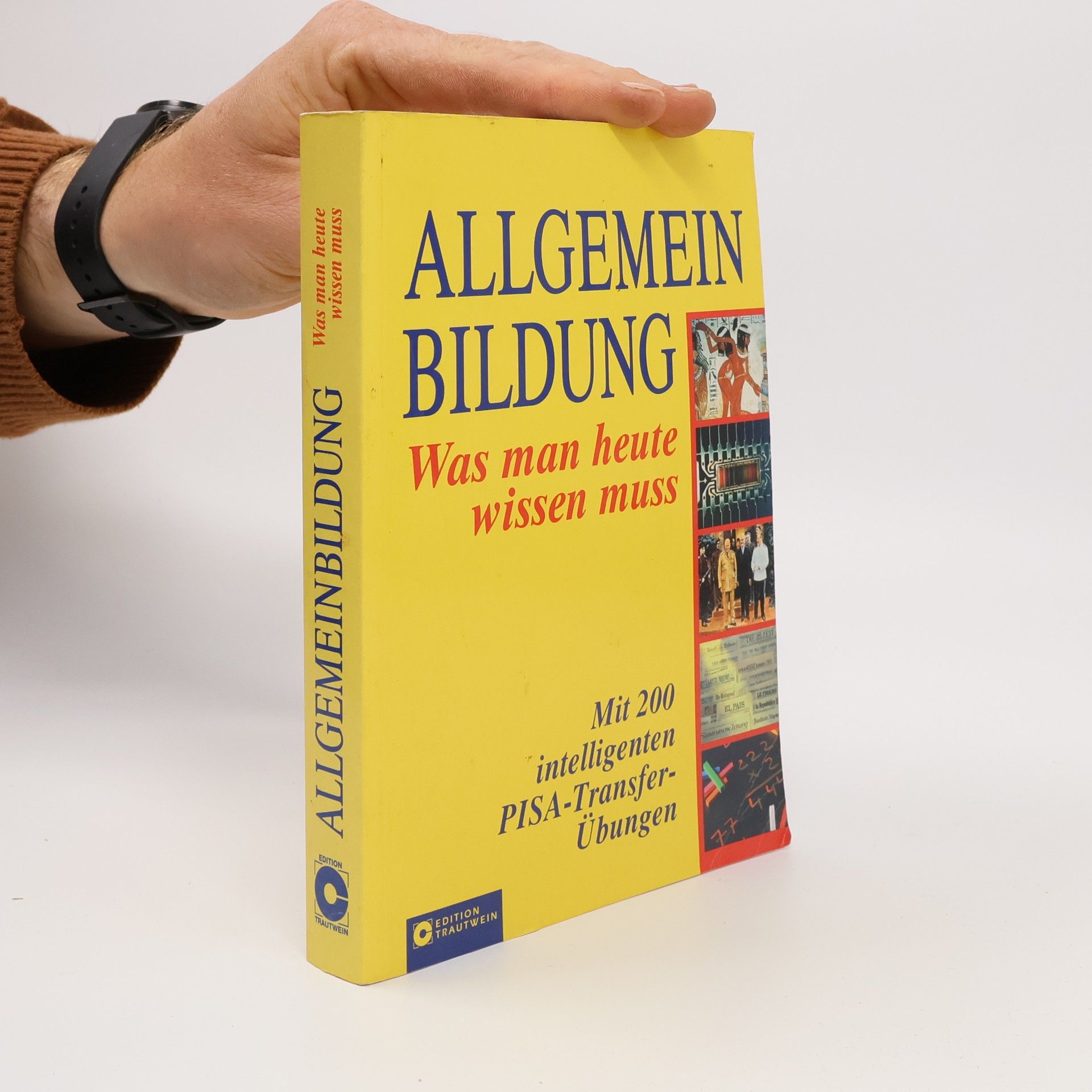 Autorenkollektiv Allgemenein bildung : was man heute wissen muss