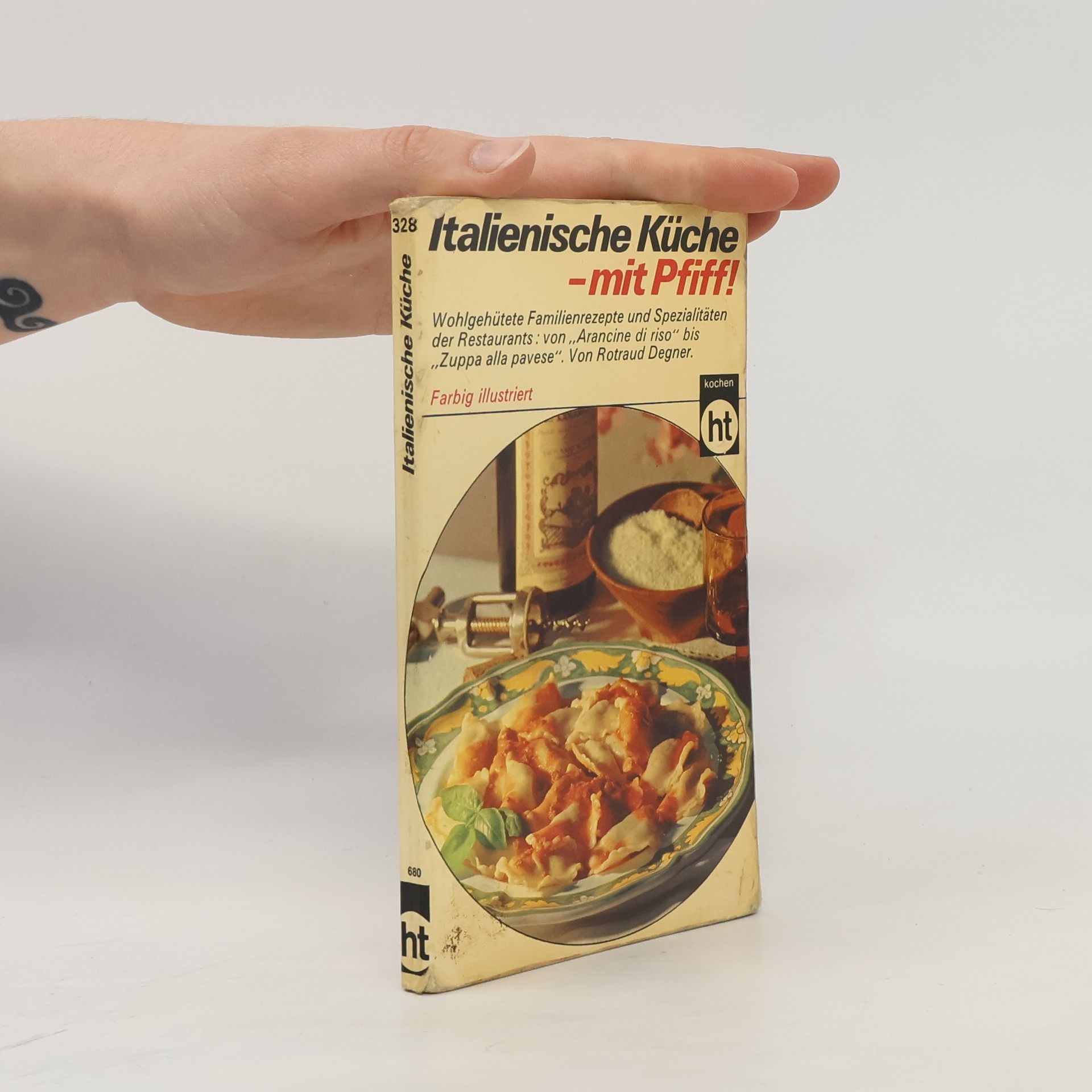 Italienische Küche, mit Pfiff! (gekürzte Taschenbuchausg.)