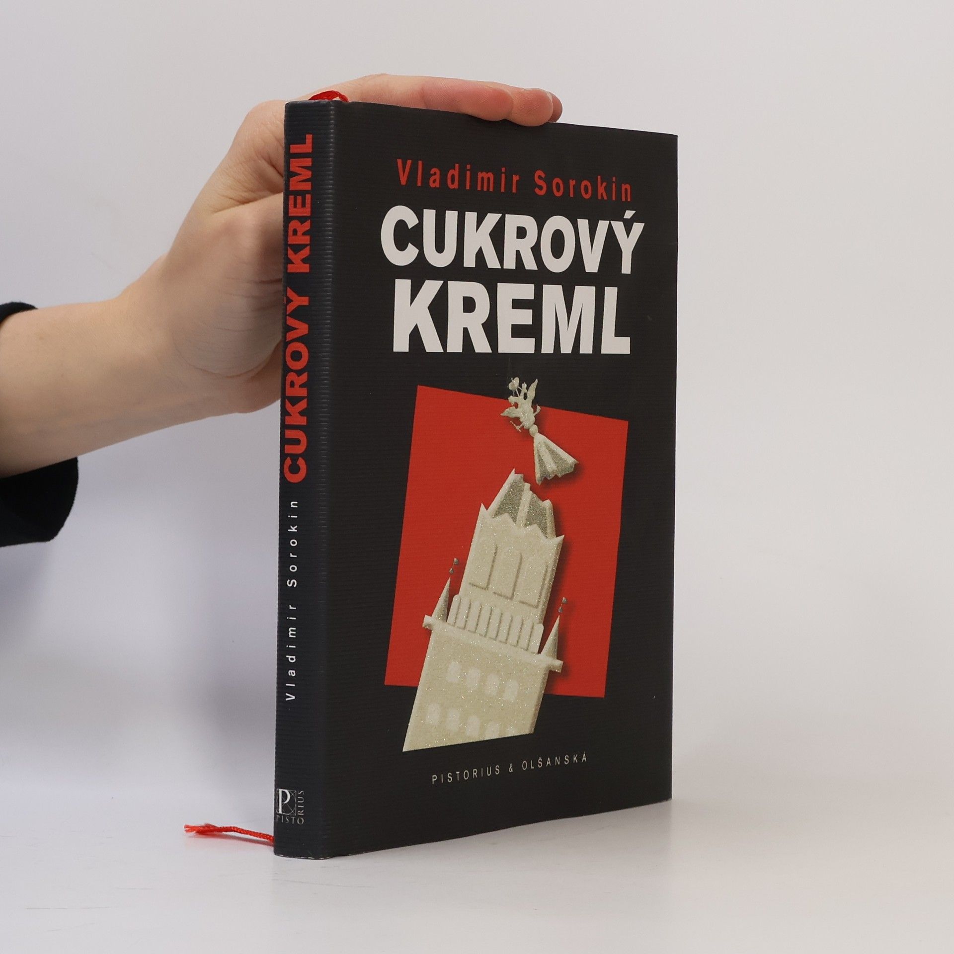 Vladimir Sorokin Cukrový Kreml