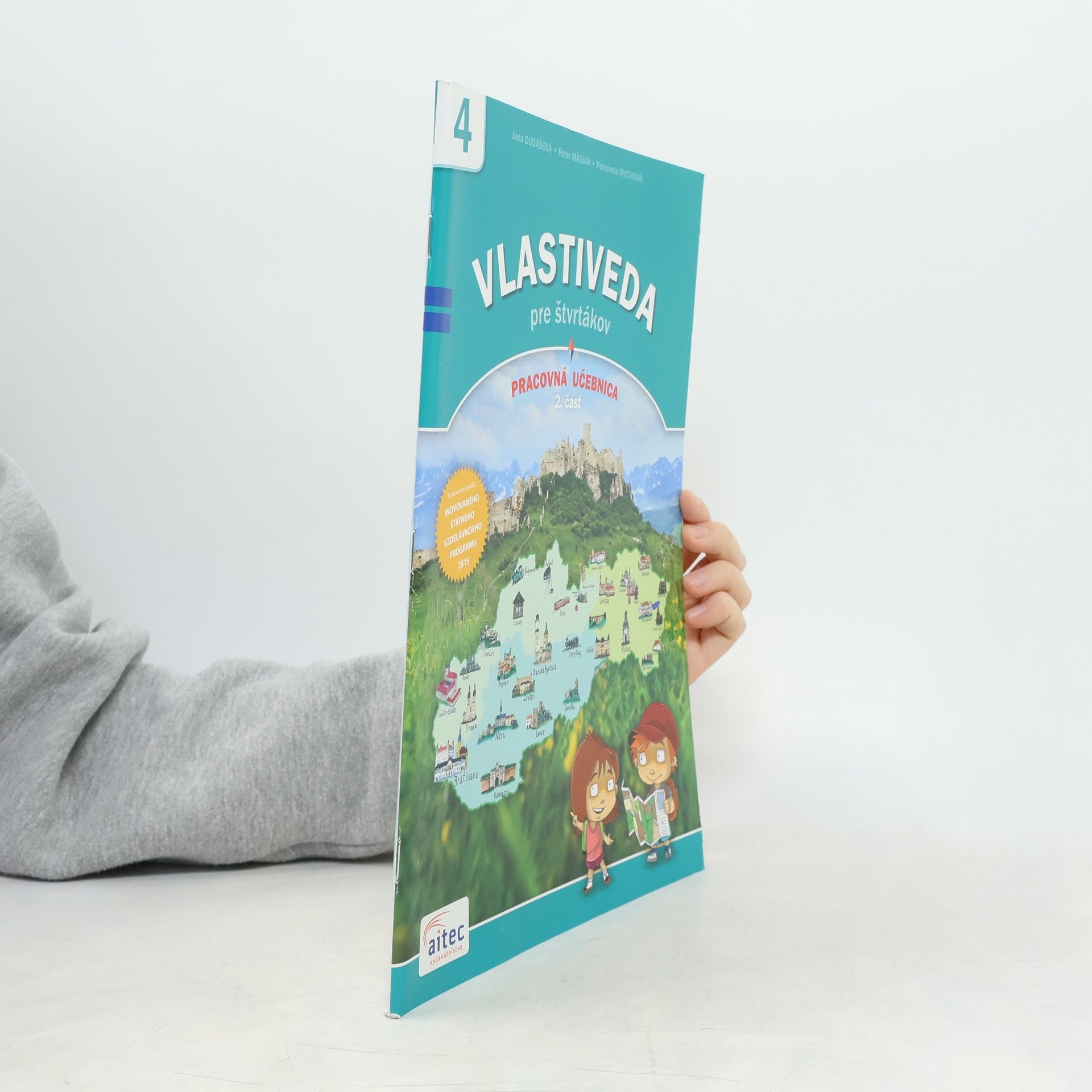 Jana Dudášová Vlastiveda pre štvrtákov, 2. časť. Pracovná učebnica
