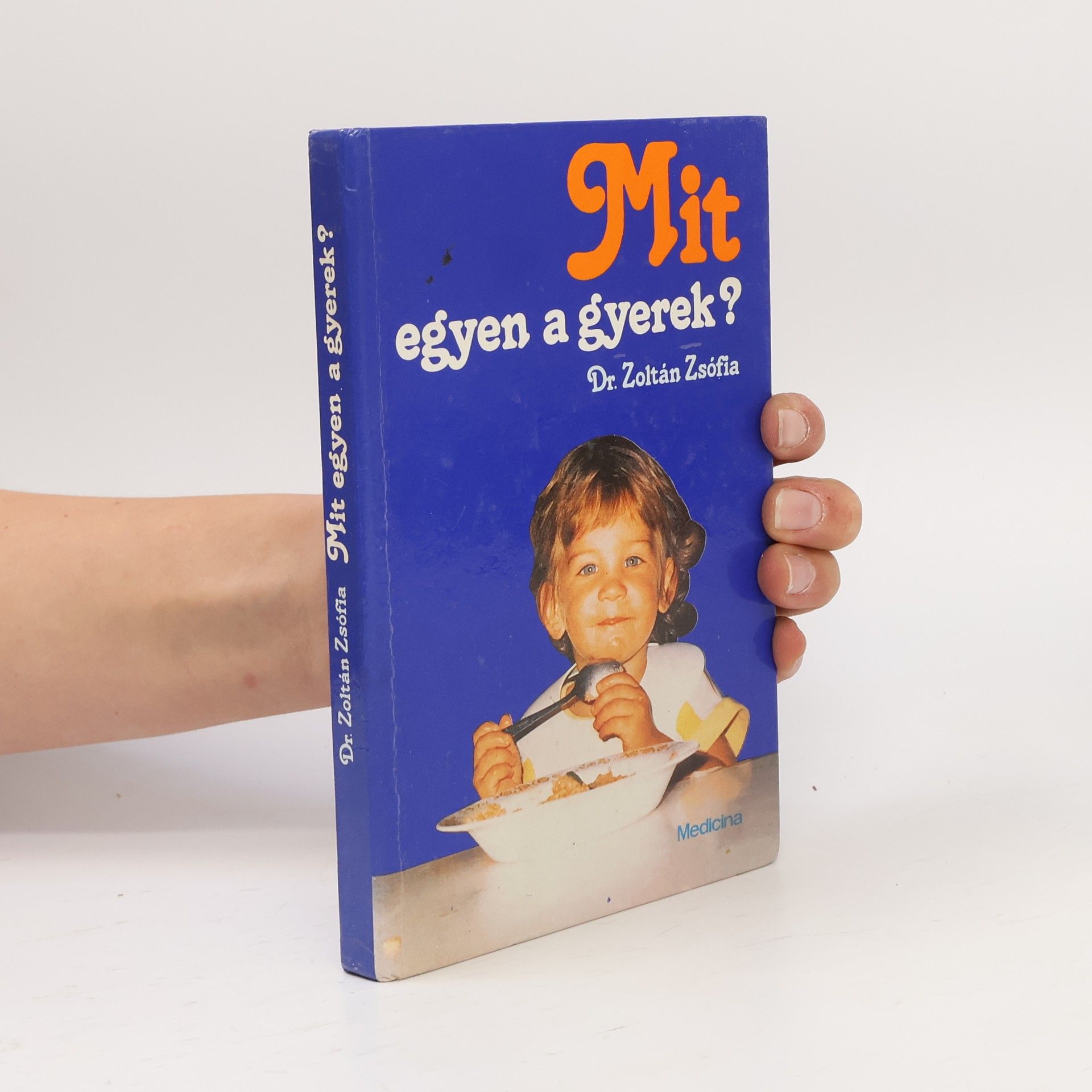 Zsófia Zoltán Mit egyen a gyerek?