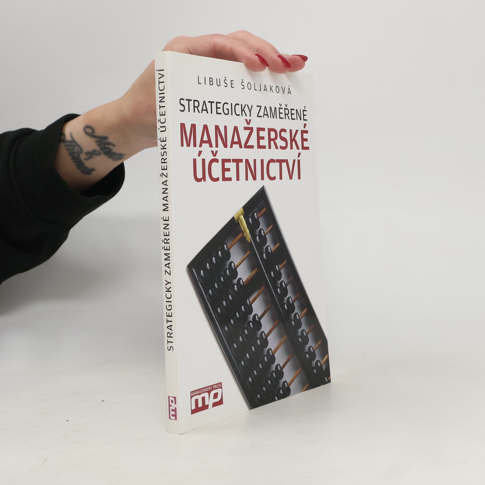 Libuše Šoljaková Strategicky zaměřené manažerské účetnictví