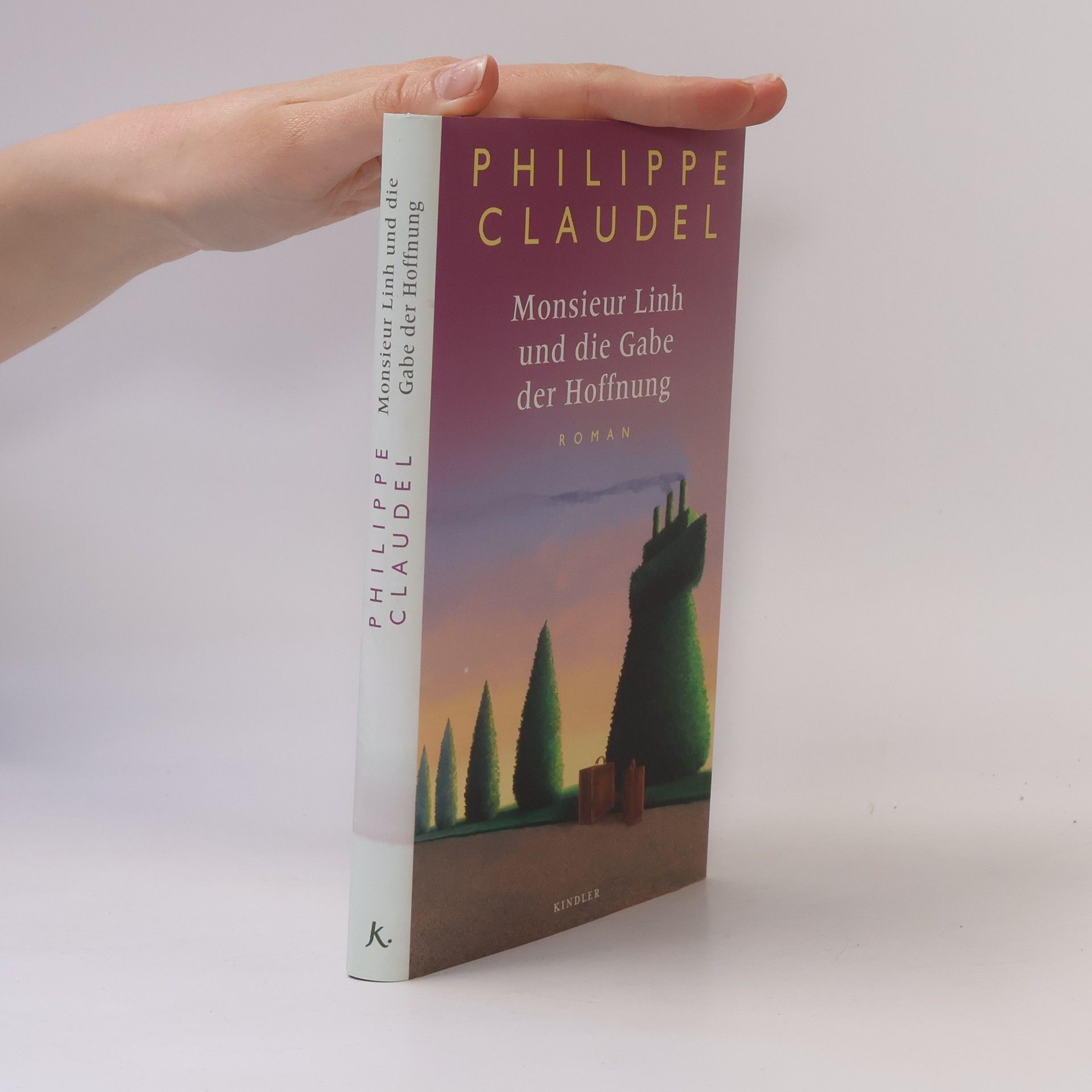 Philippe Claudel Monsieur Linh und die Gabe der Hoffnung