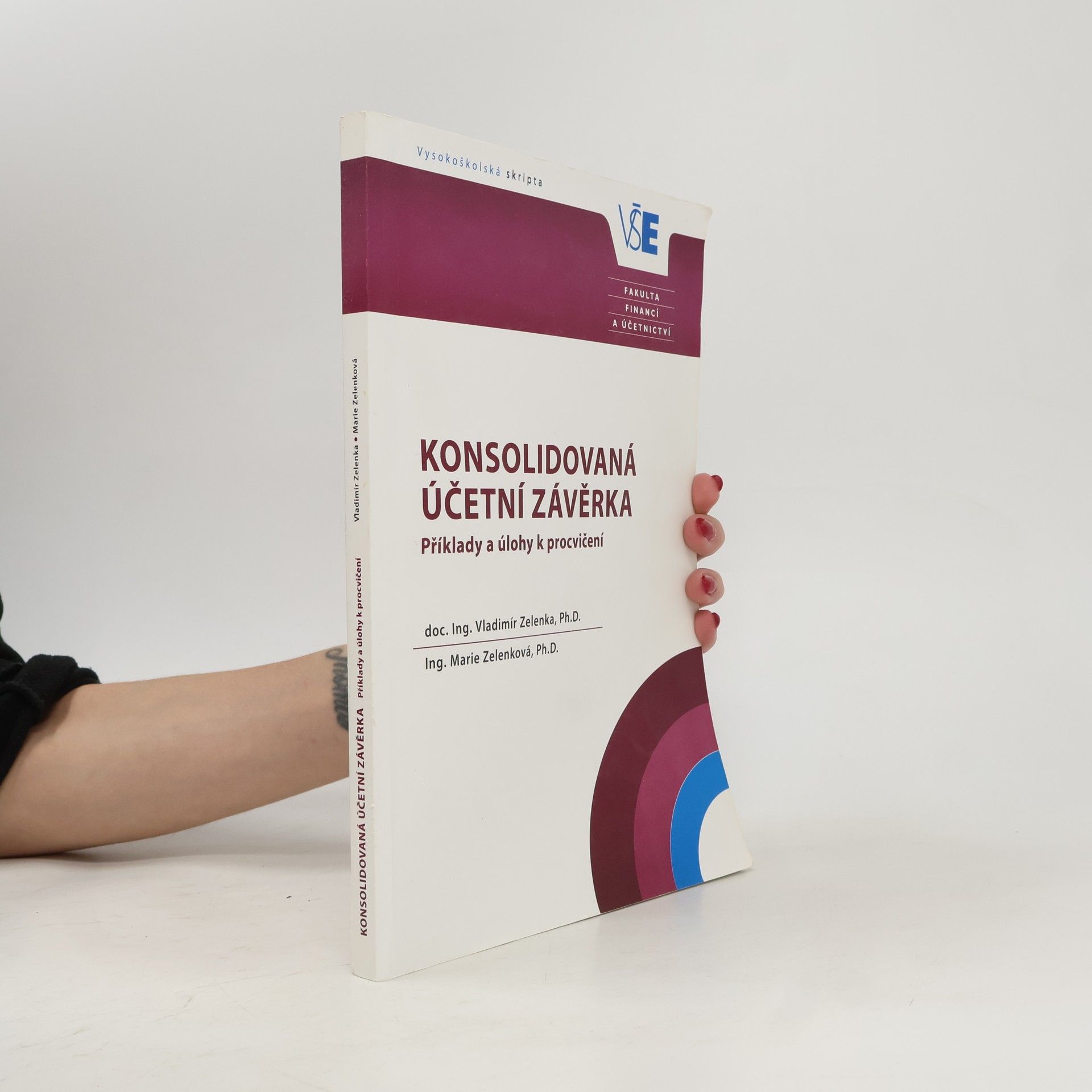 Vladimír Zelenka Konsolidovaná účetní závěrka : příklady a úlohy k procvičení