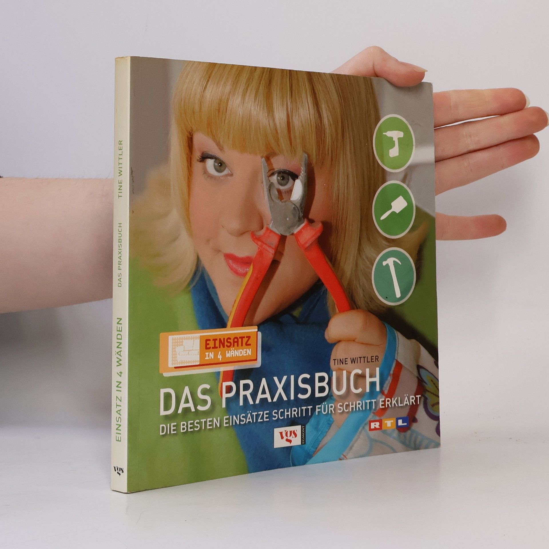 Tine Wittler Einsatz in 4 Wänden. Das Praxisbuch