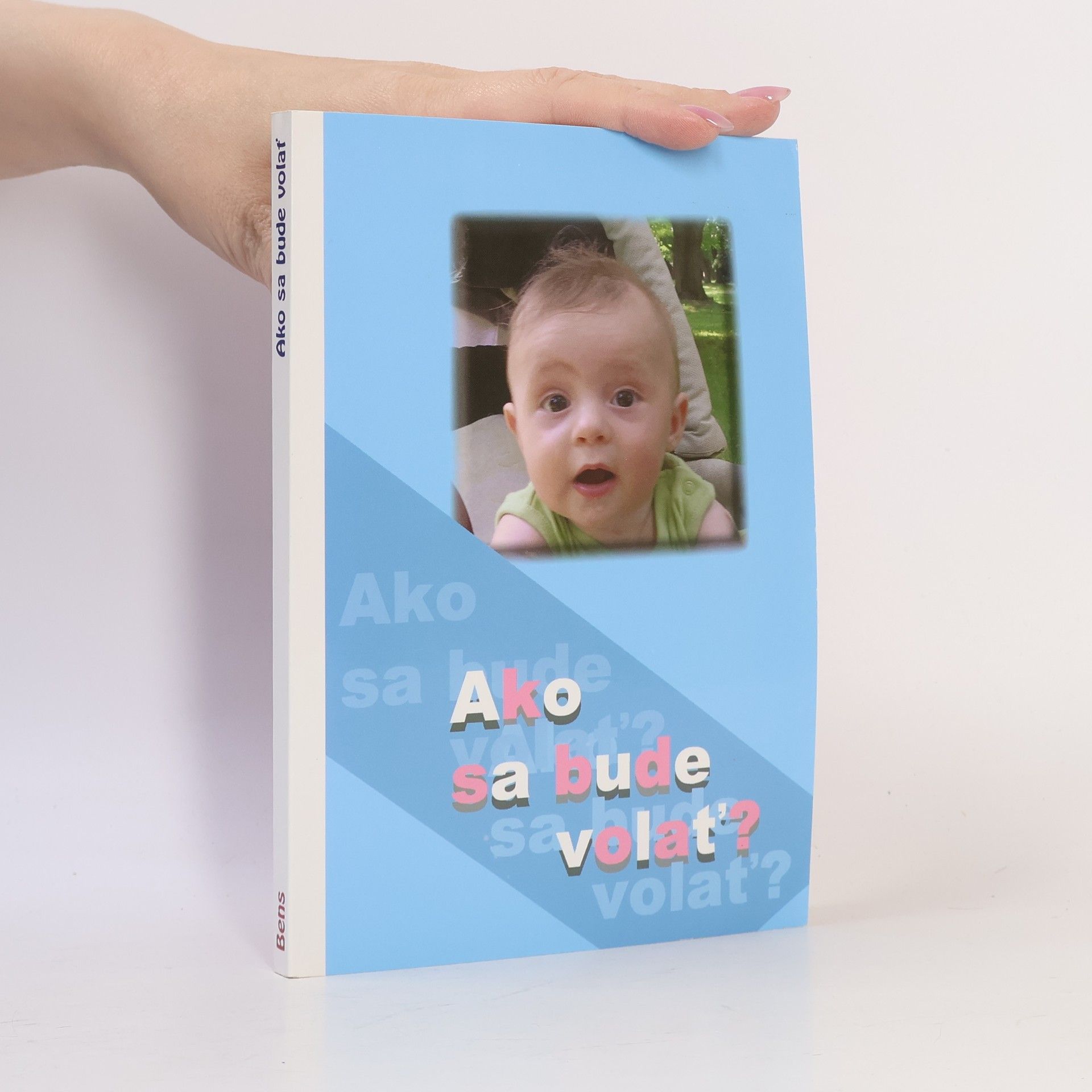 Kolektiv autorů Ako sa bude volať?