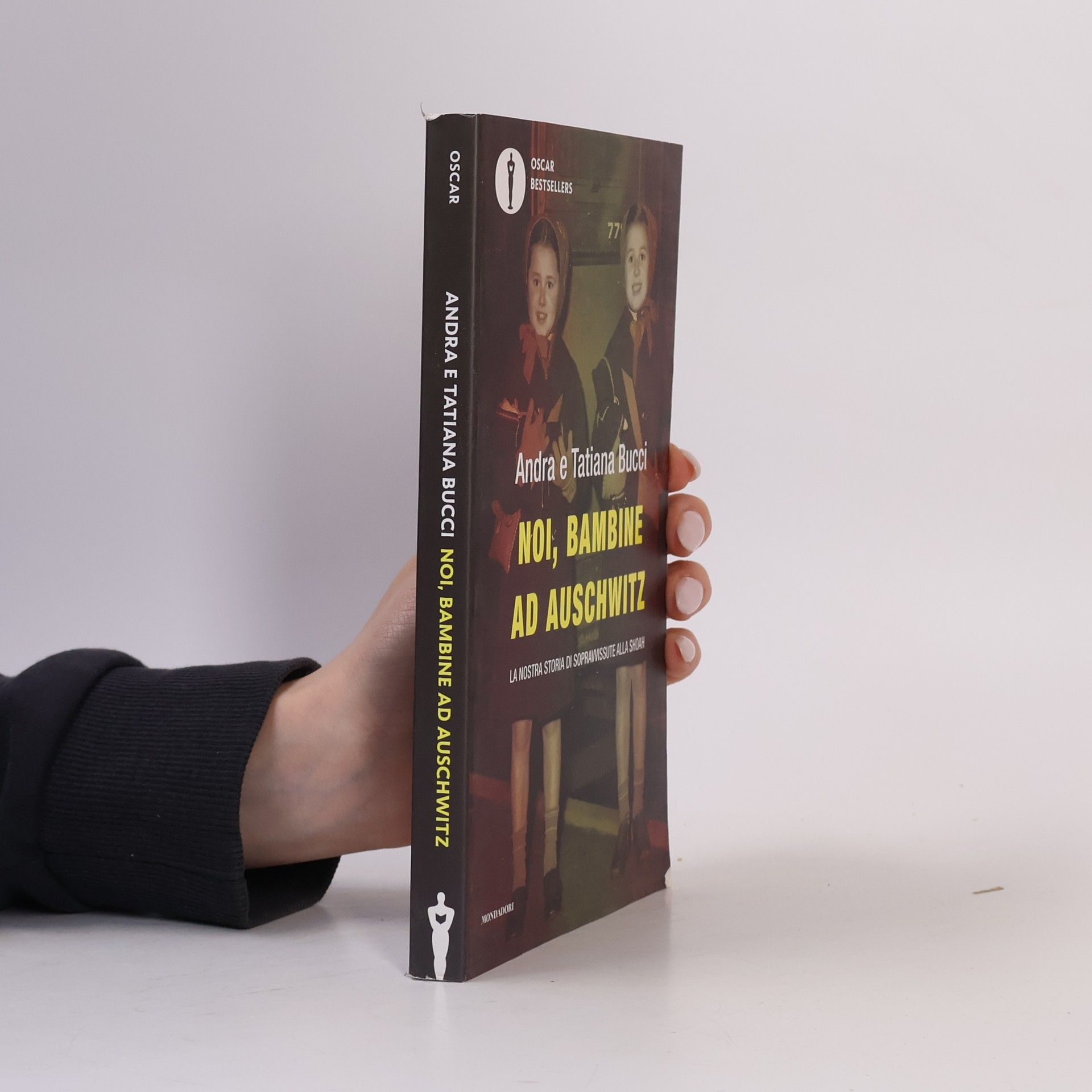 Oscar Bestsellers: Noi, bambine ad Auschwitz. La nostra storia di sopravvissute alla Shoah