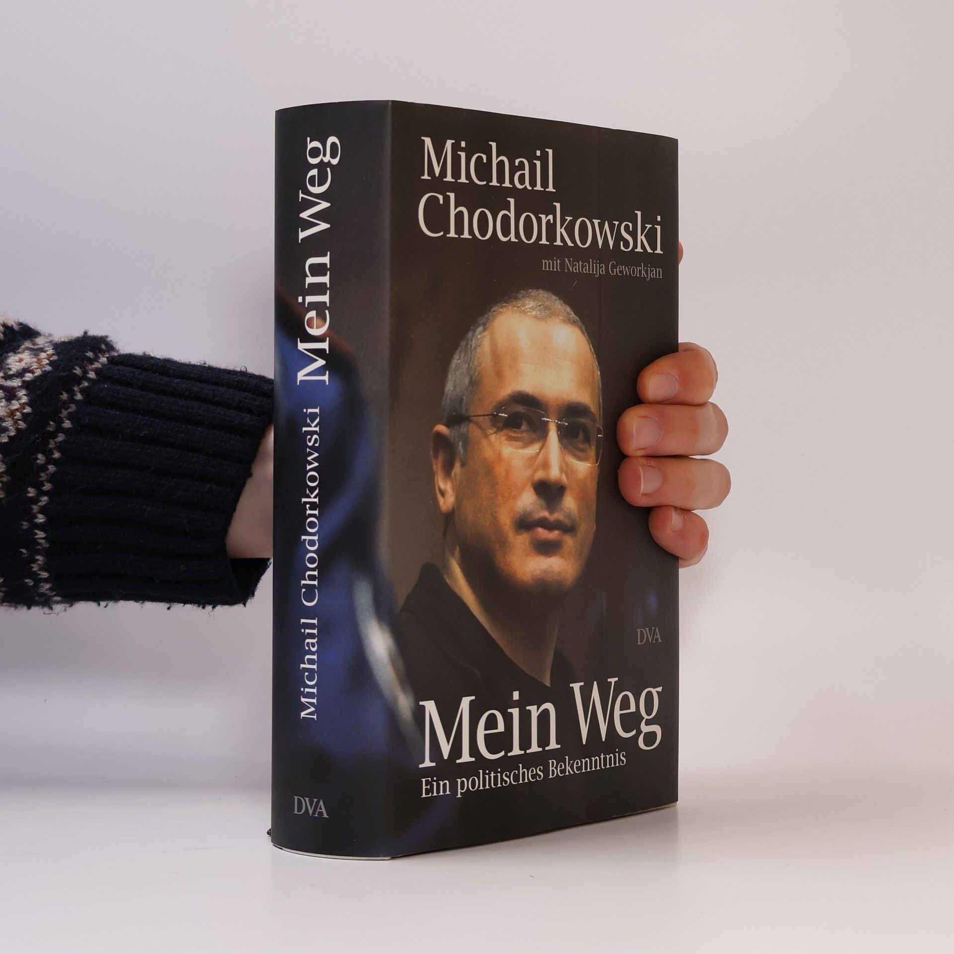 Mikhail Khodorkovsky Mein Weg