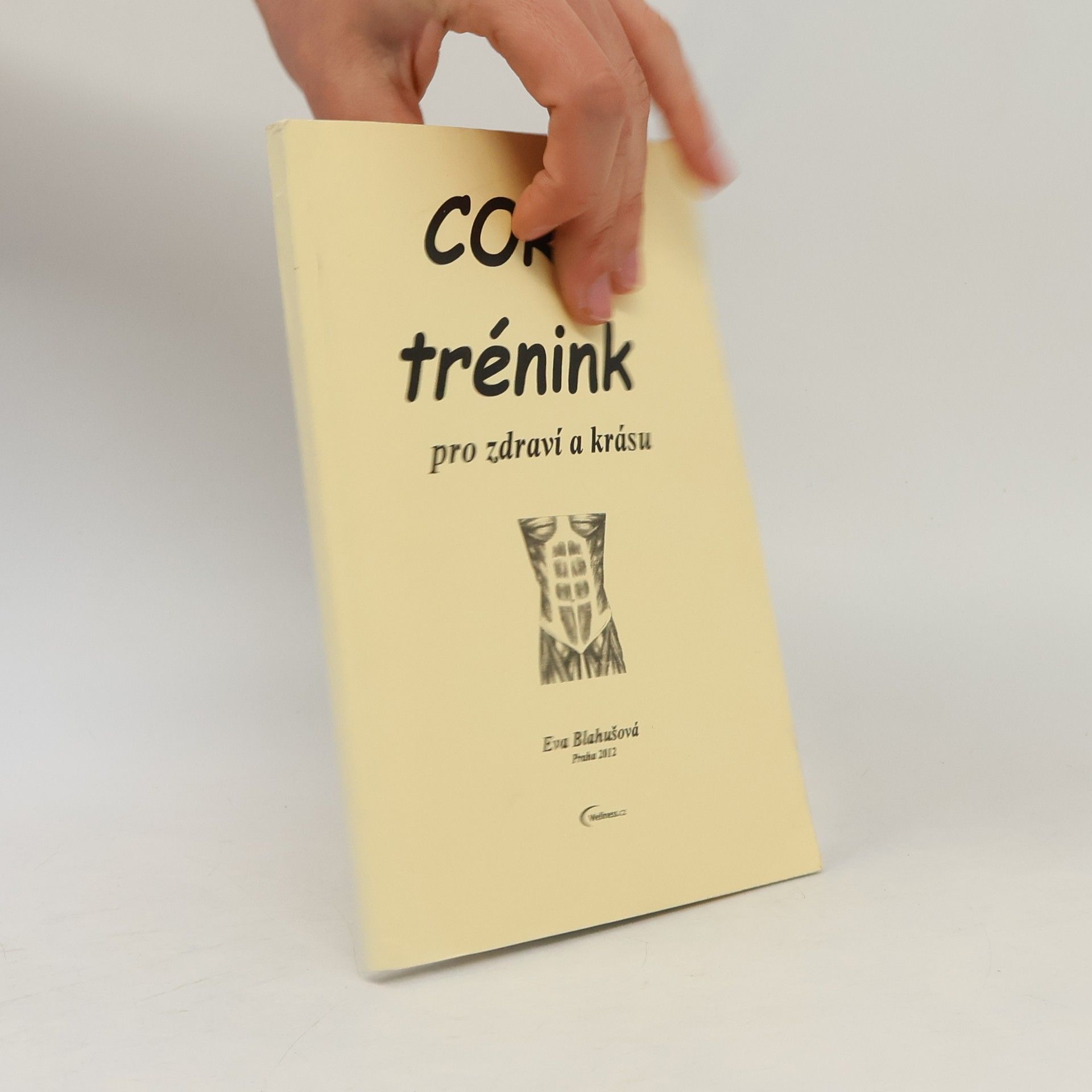 Eva Blahušová CORE trénink pro zdraví a krásu