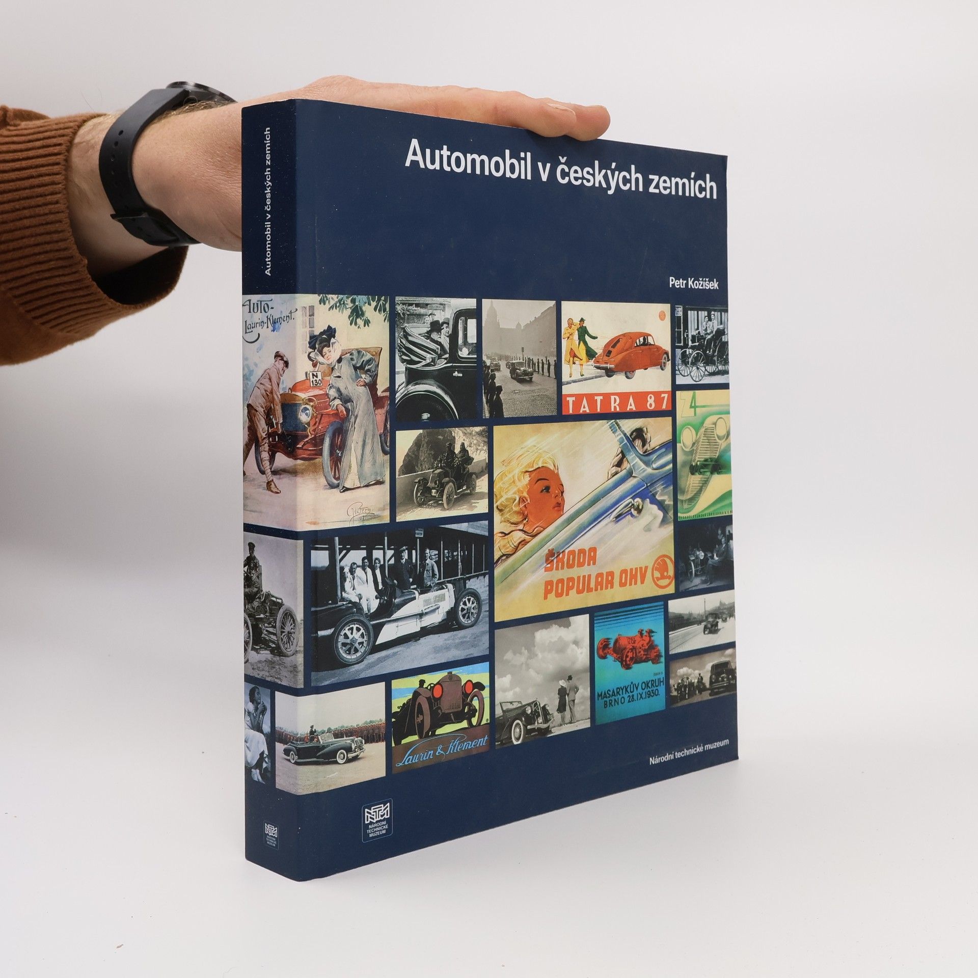 Petr Kožíšek Automobil v českých zemích: Projížďka českou historií v automobilech ze sbírek Národního technického muzea