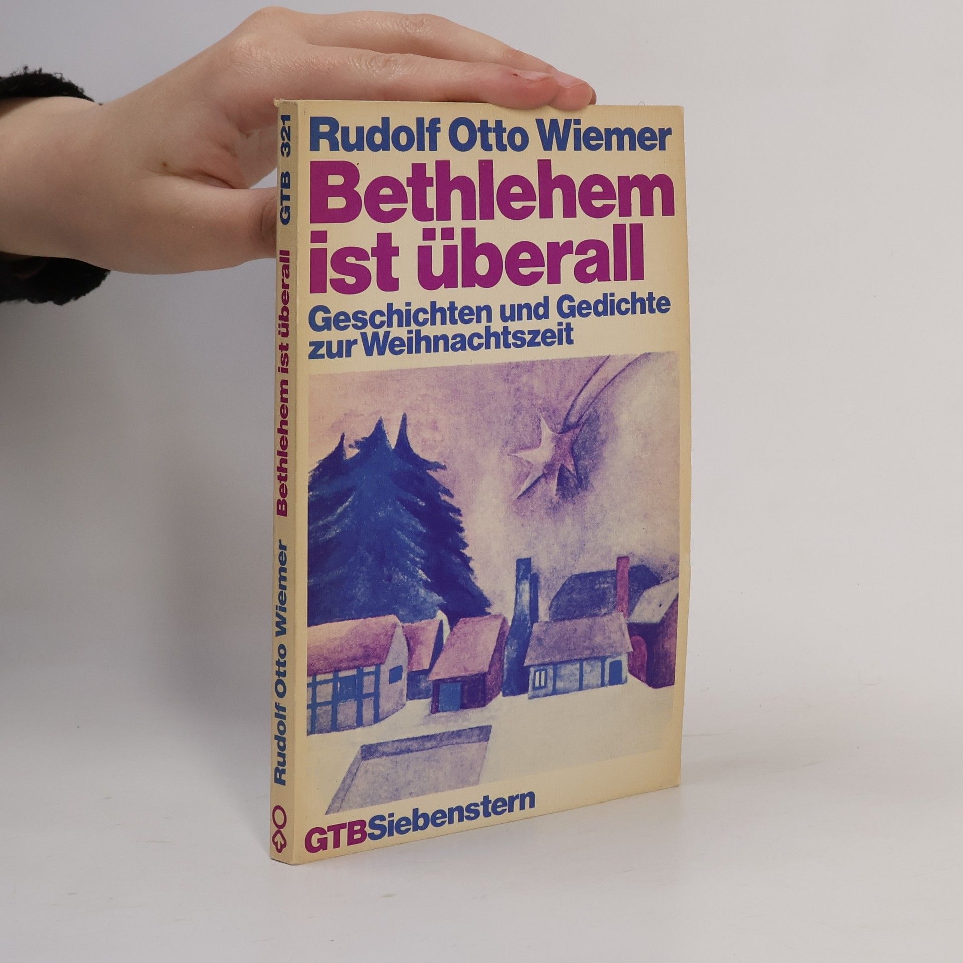 Rudolf Otto Wiemer Bethlehem ist überall