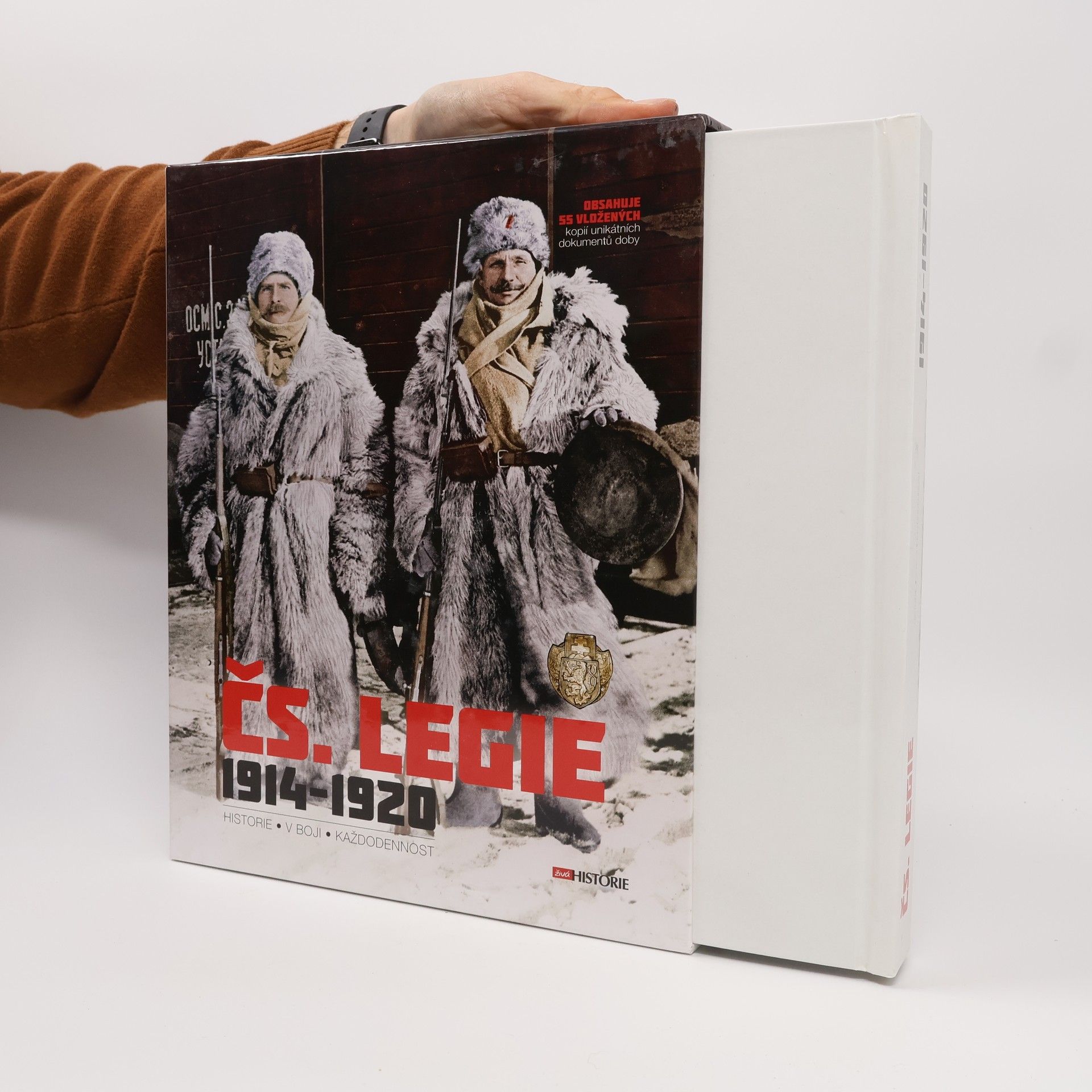 Various authors Čs. legie 1914-1920 : historie, v boji, každodennost Československé legie 1914-1920