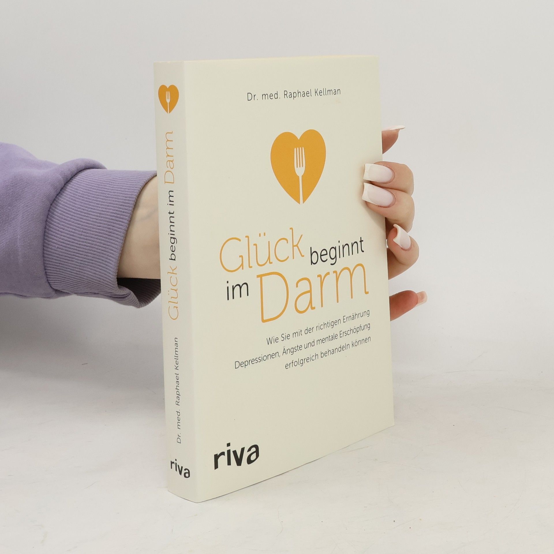 Raphael Kellman Glück beginnt im Darm