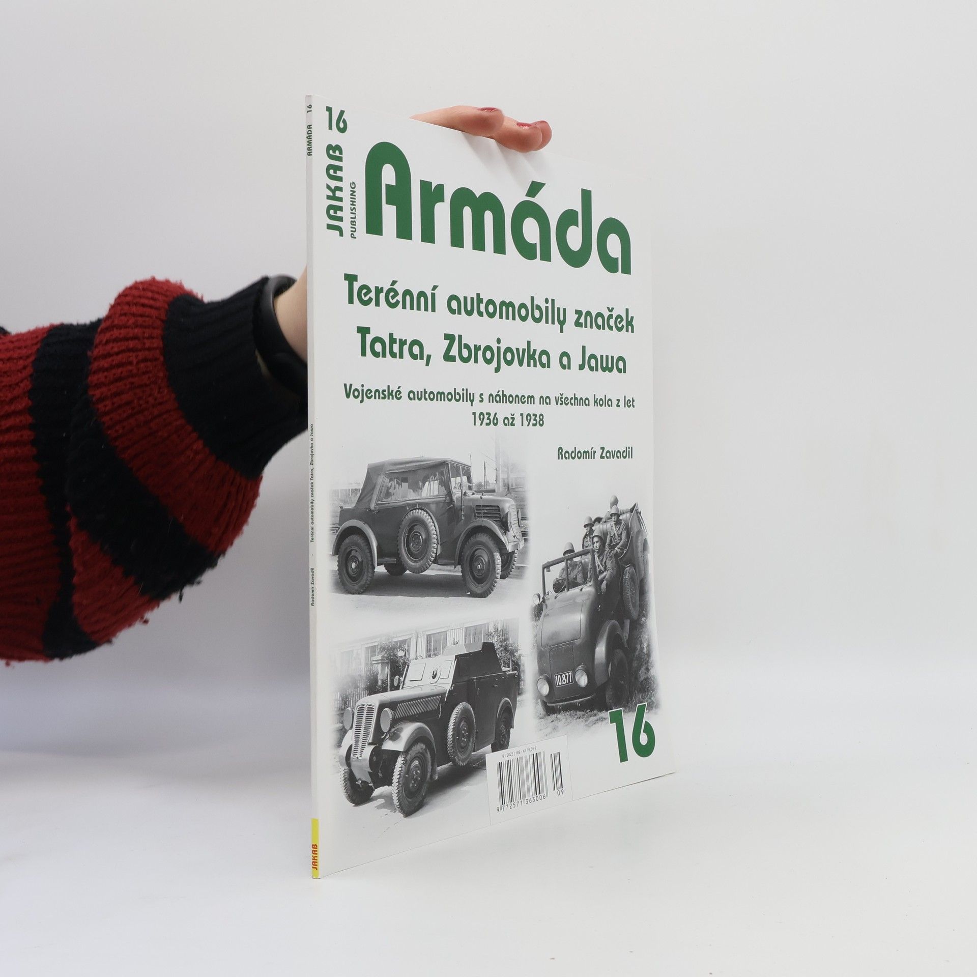 Radomír Zavadil Armáda 16 - Terénní automobily značek Tatra, Zbrojovka a Jawa - Vojenské automobily s náhonem na všechna kola z let 1936 až 1938