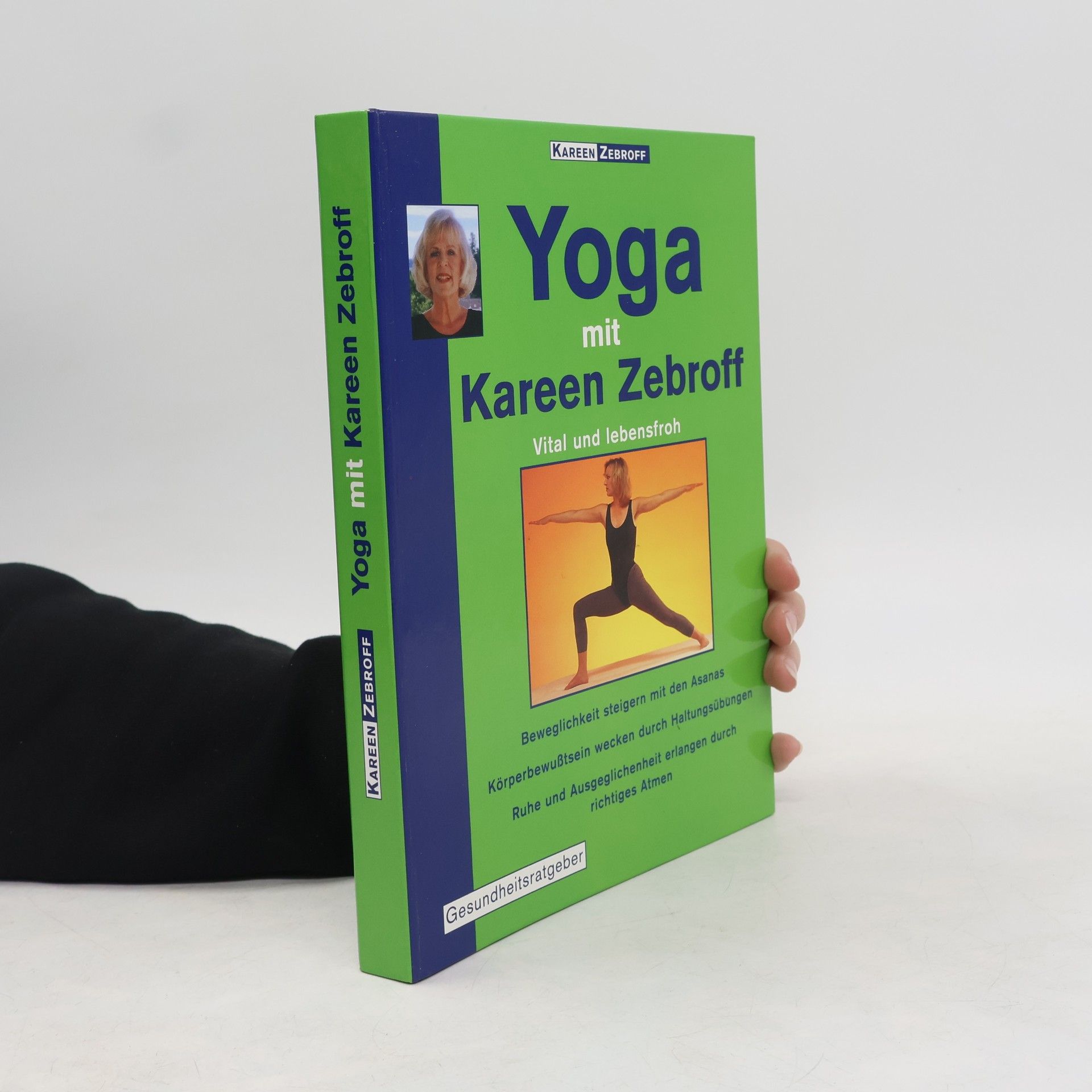 Kareen Zebroff Vital und lebensfroh - Yoga mit Kareen Zebroff