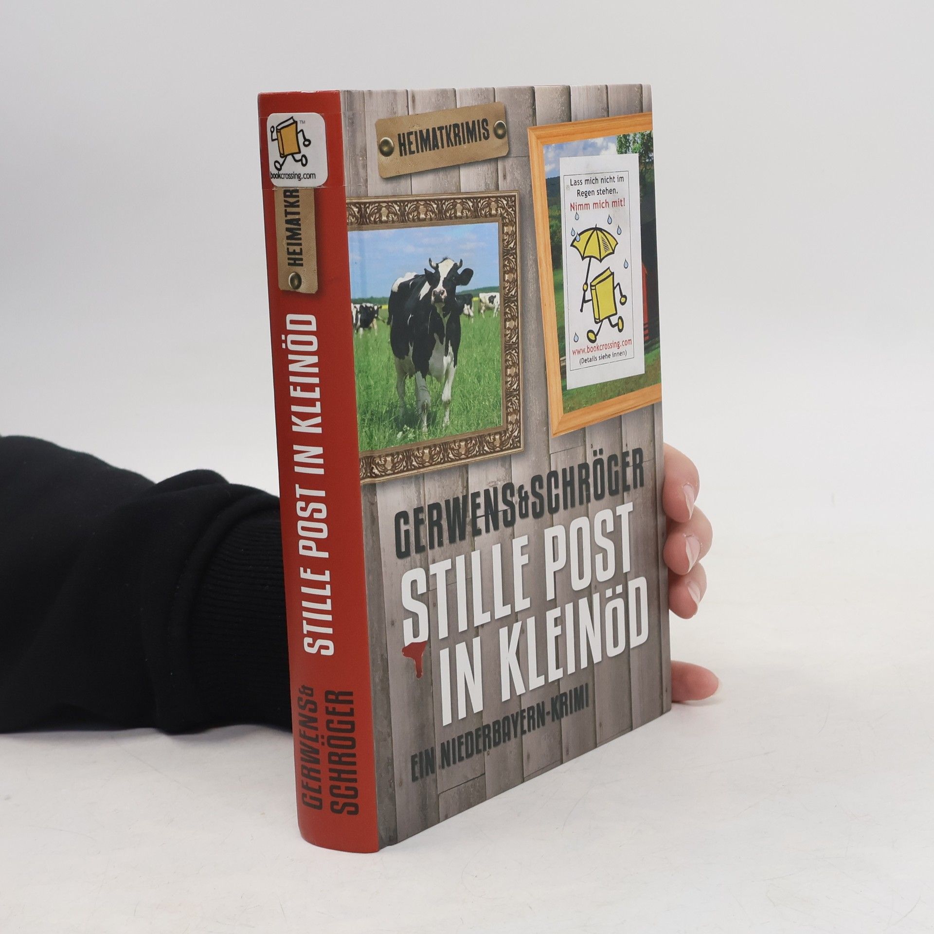 Herbert Schröger Stille Post in Kleinöd: ein Niederbayern