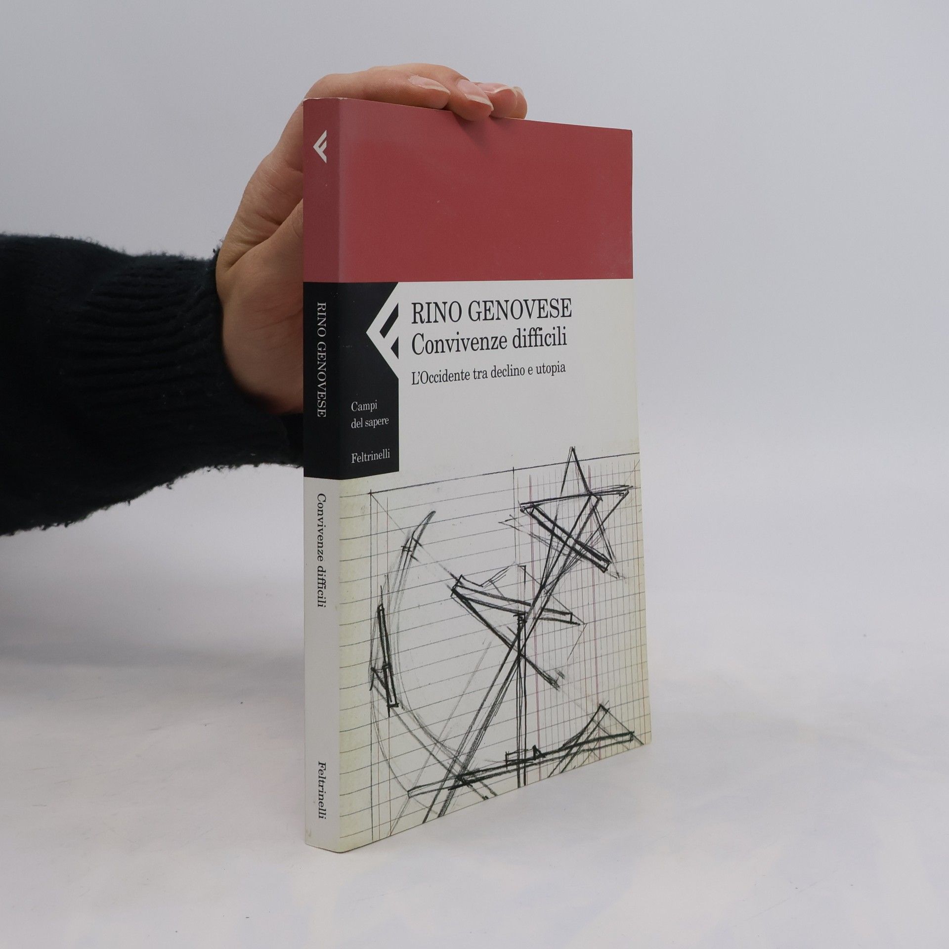 Rino Genovese Convivenze difficili. L'Occidente tra declino e utopia