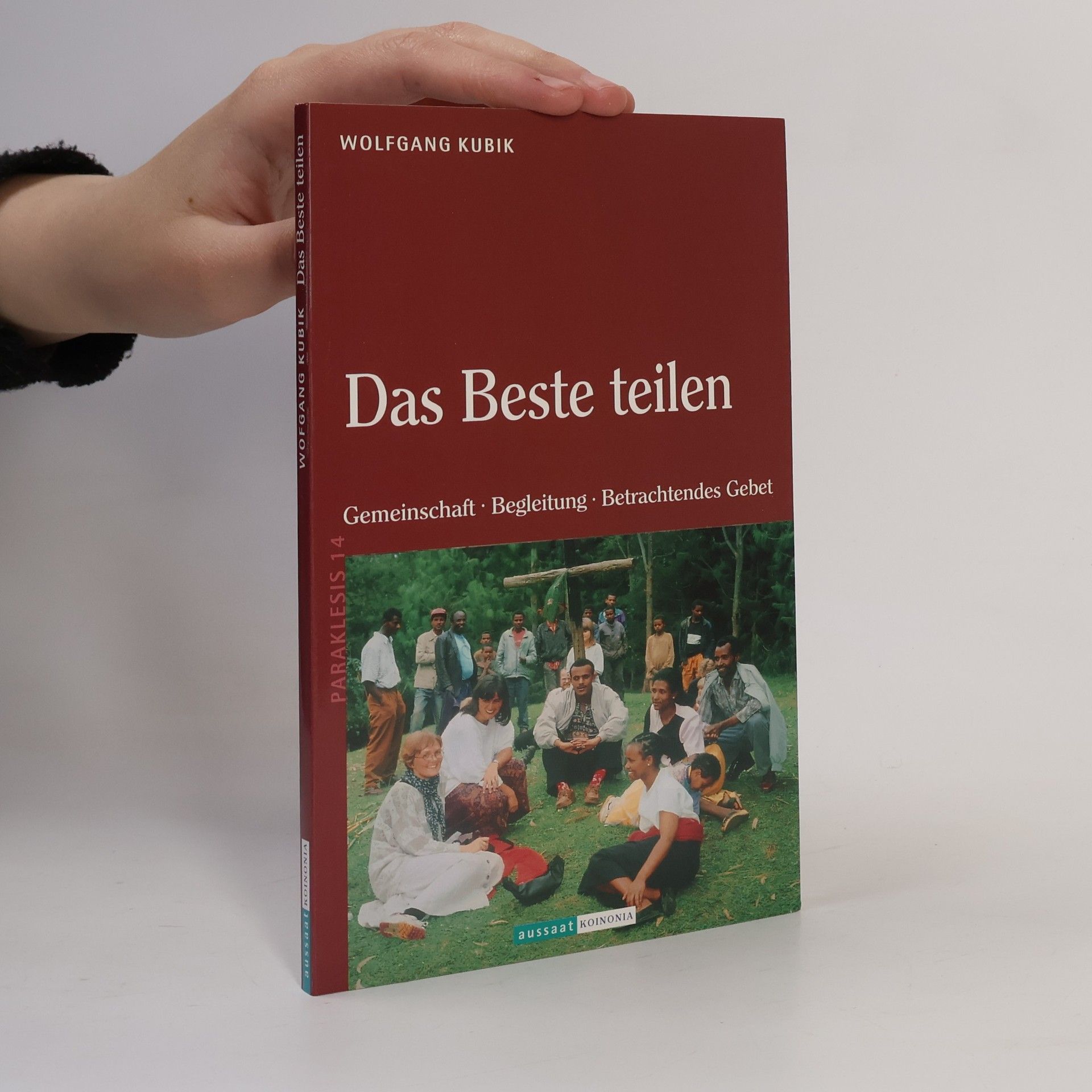 Wolfgang Kubik Paraklesis - 14: Das Beste teilen