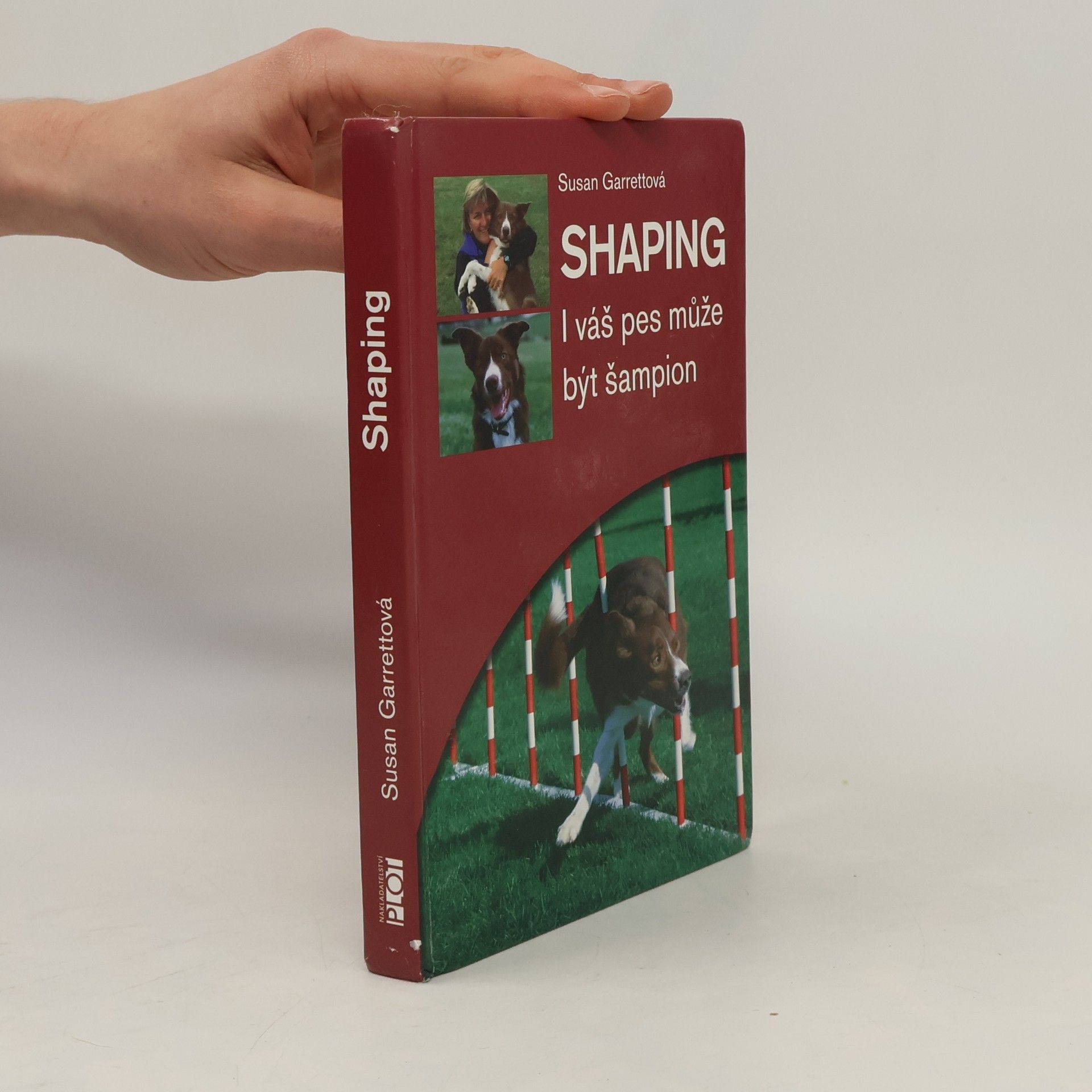 Susan Garrett Shaping. I váš pes může být šampion