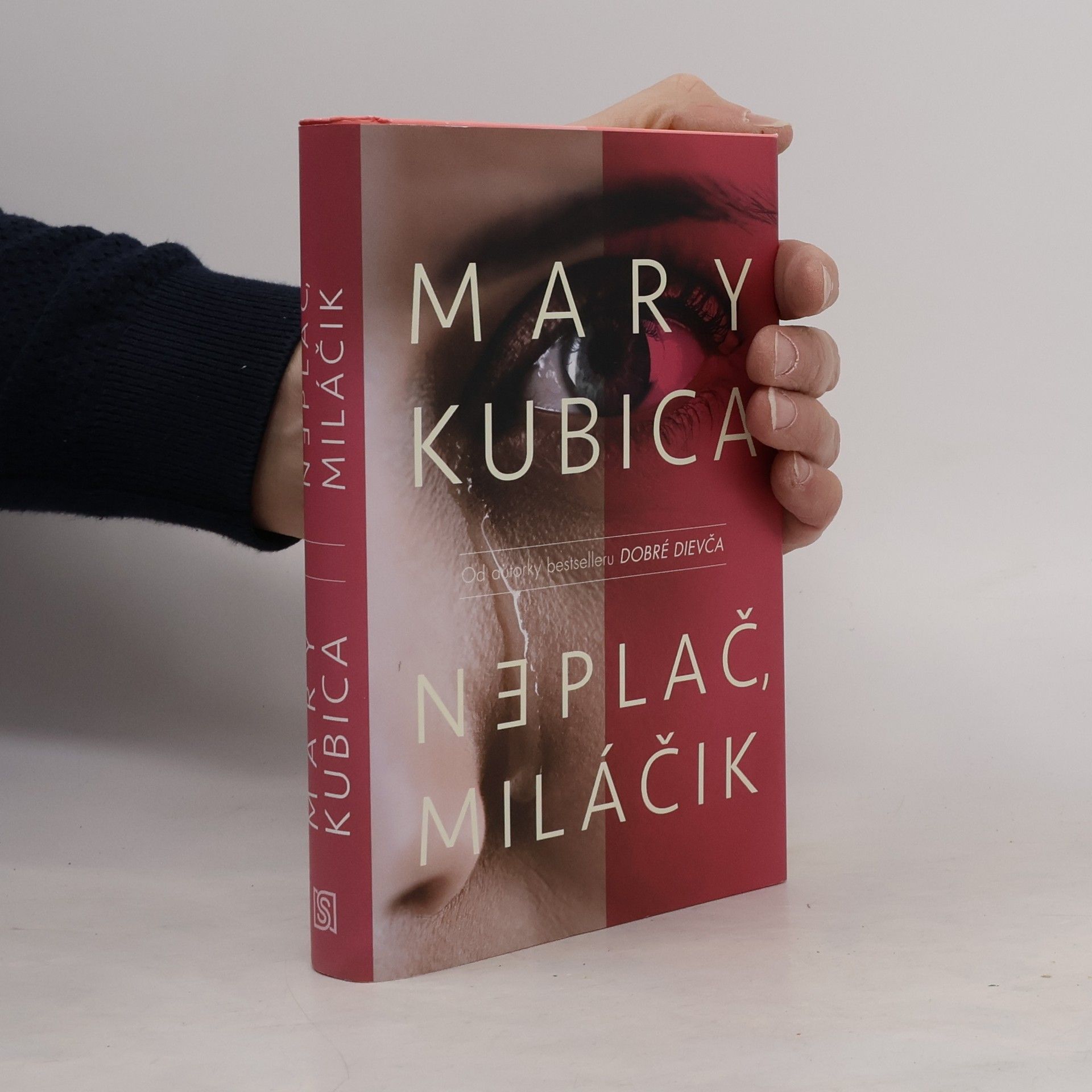 Mary Kubica Neplač, miláčik