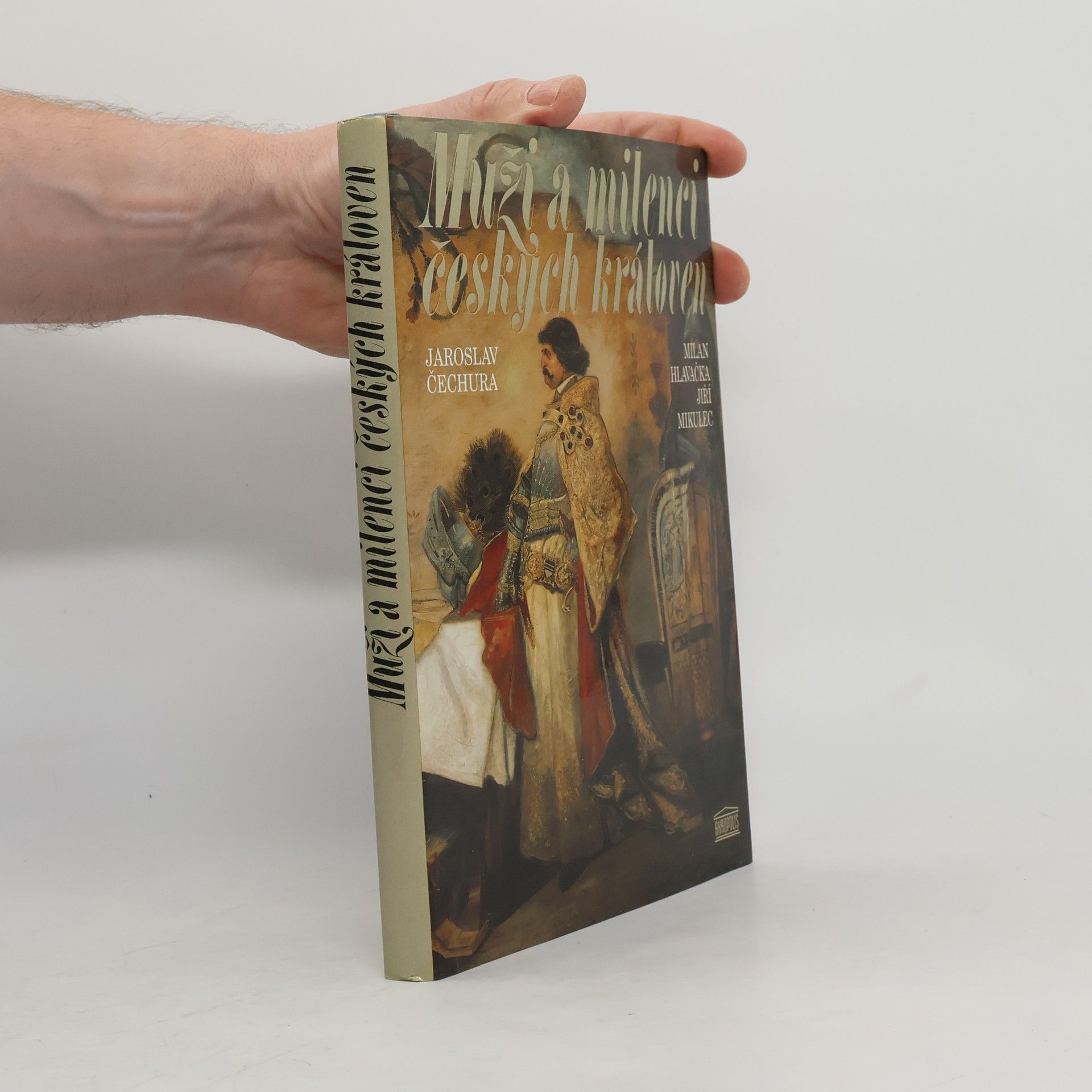 Jiří Mikulec Muži a milenci českých královen